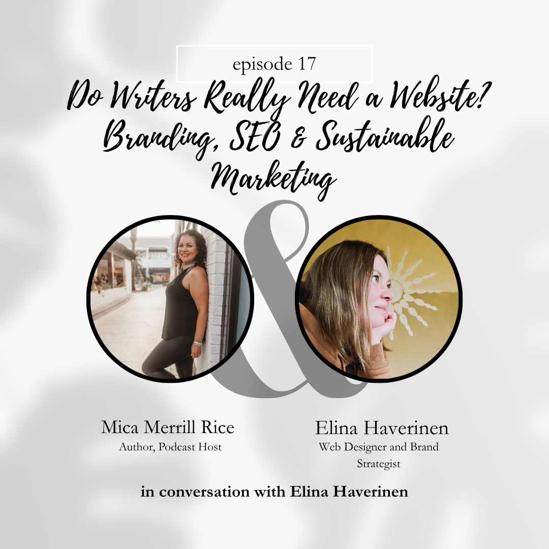 Do Writers Really Need a Website? Branding, SEO &amp; Sustainable Marketing with Elina Haverinen