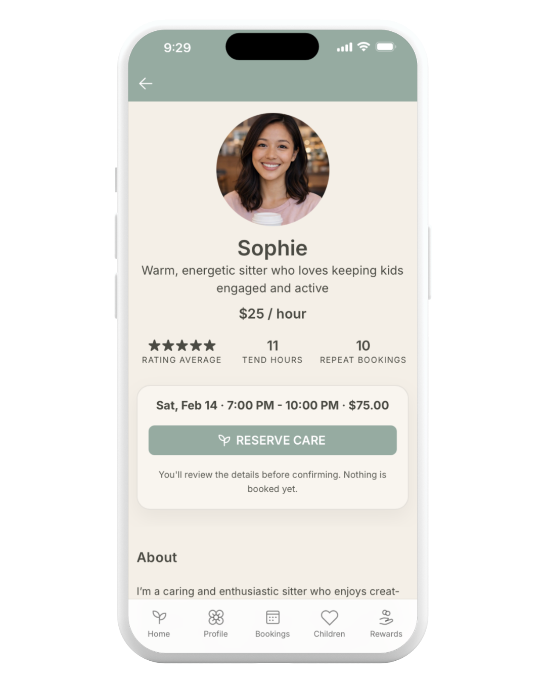 Mobile app profile screen showing a babysitter named Sophie, who charges $25 per hour. There is a photo of Sophie, a brief description, rating, number of tend hours, and repeat bookings. The screen displays booking date, time, and fee with a reserve care button beneath.