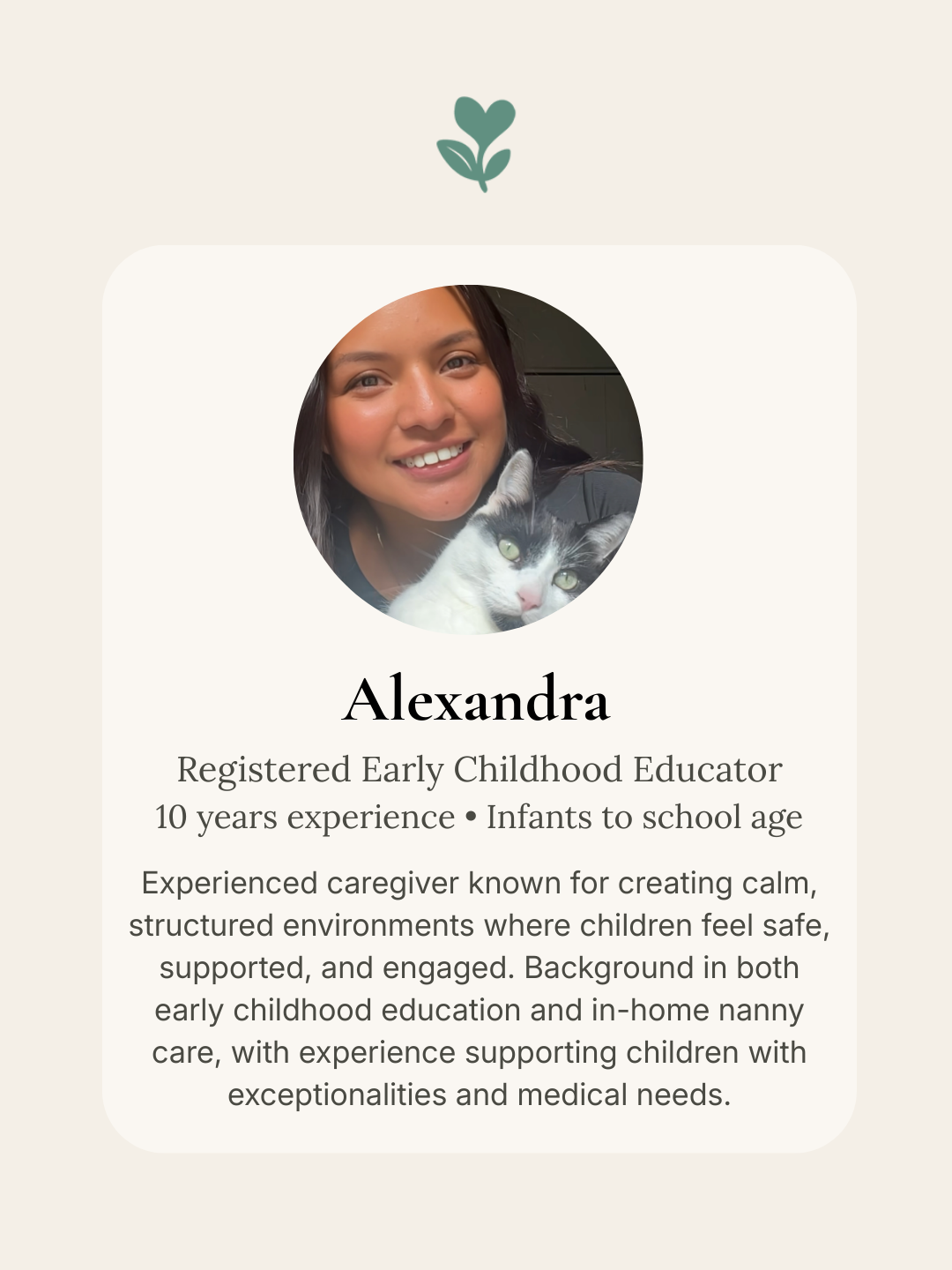 Profile card of Alexandra, a woman holding a cat, with a heart-shaped plant icon above her photo. Text describes her as a registered early childhood educator with 10 years of experience, specializing in infant to school-age care, and skilled in creating a calm, structured environment for children, with background in early childhood education and in-home nanny care.