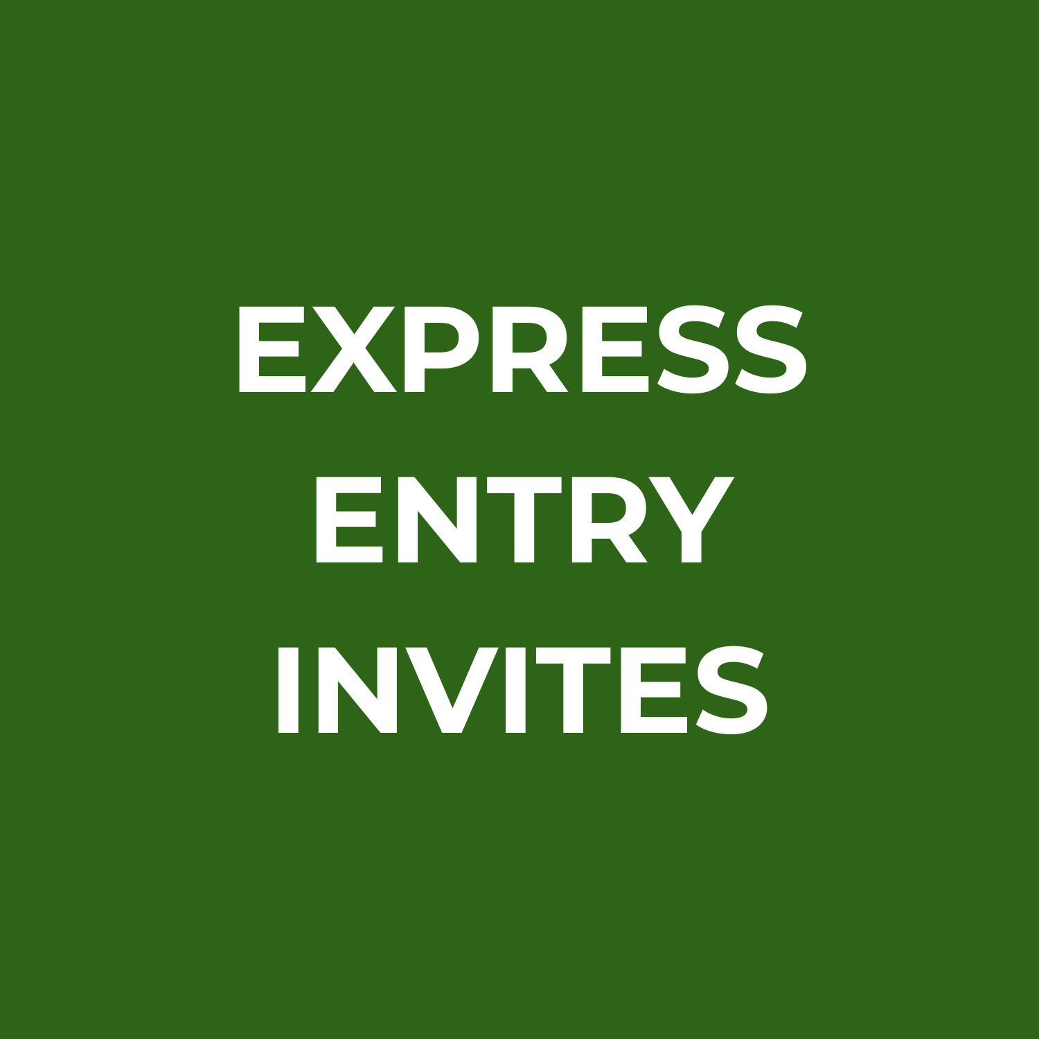 Green sign that reads 'Express Entry Invites' in white text.
