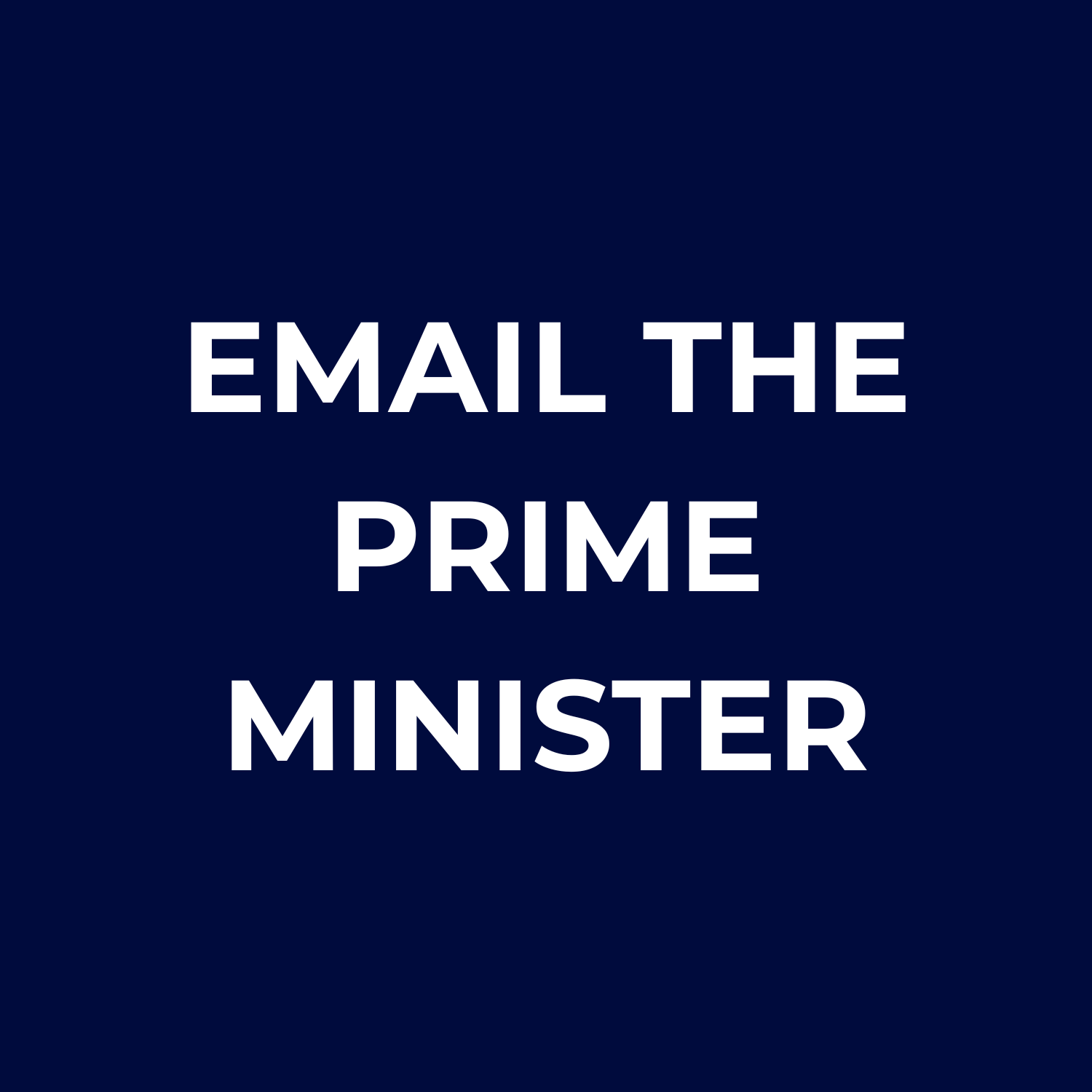 Text on a dark blue background reading 'Email the Prime Minister'