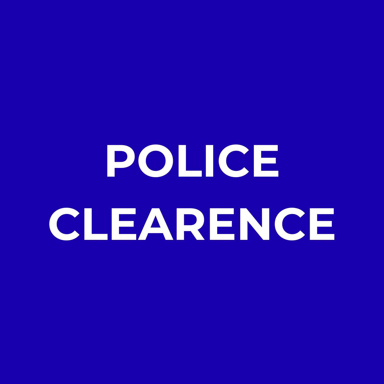 Blue background with white text reading 'POLICE CLEARANCE'.