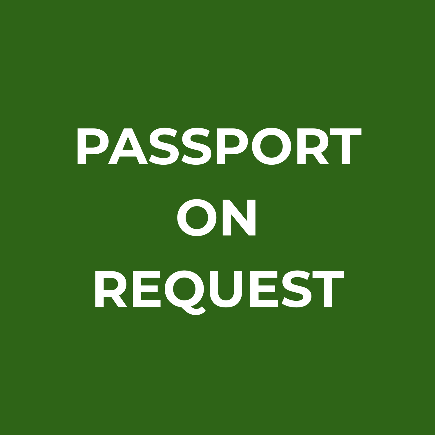 Green sign with white text reading 'Passport On Request'.