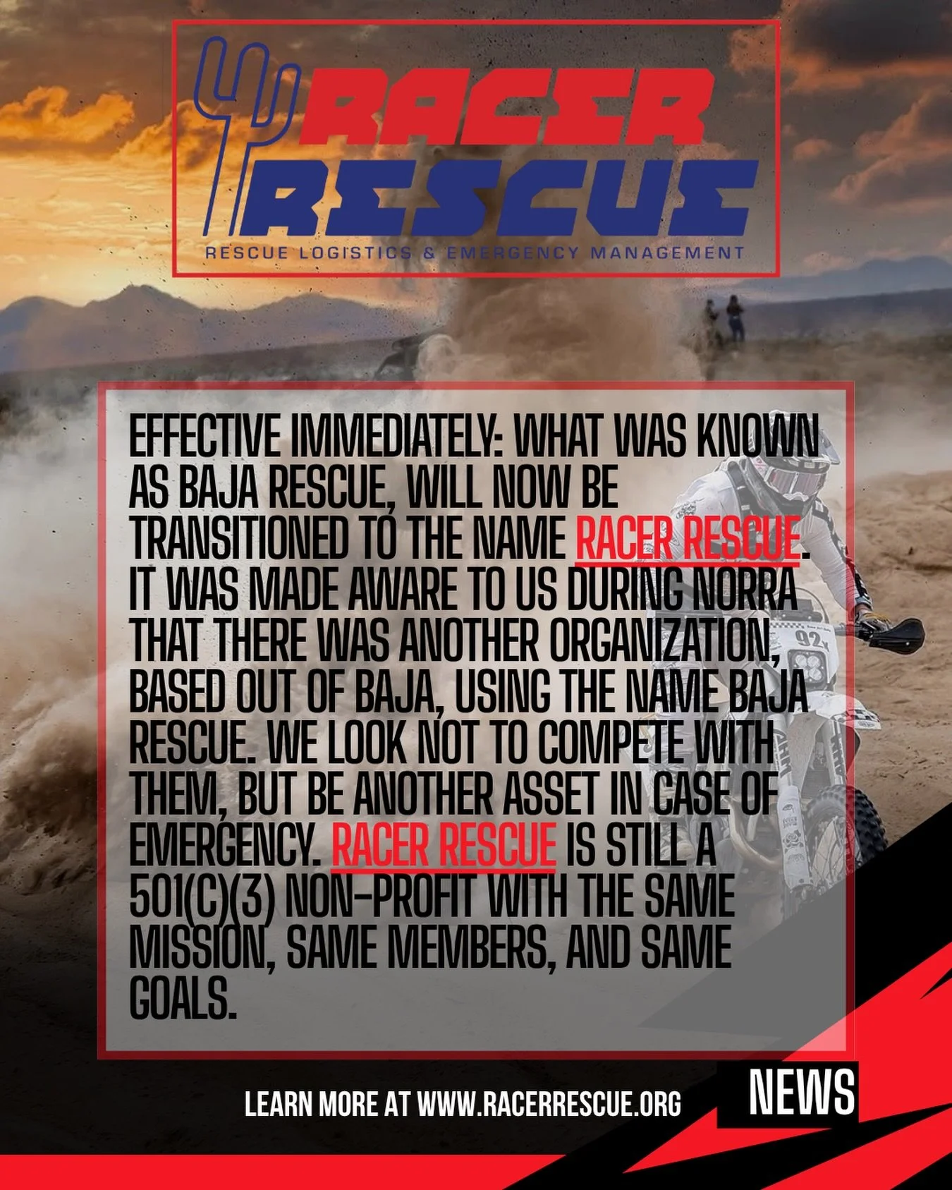 RACER RESCUE - Effective 5/20/2026. After learning of another organization with the name Baja Rescue Logistics, we have decided to rebrand as Racer Rescue. This is was done to avoid confusion between the organizations, and to work alongside one anoth