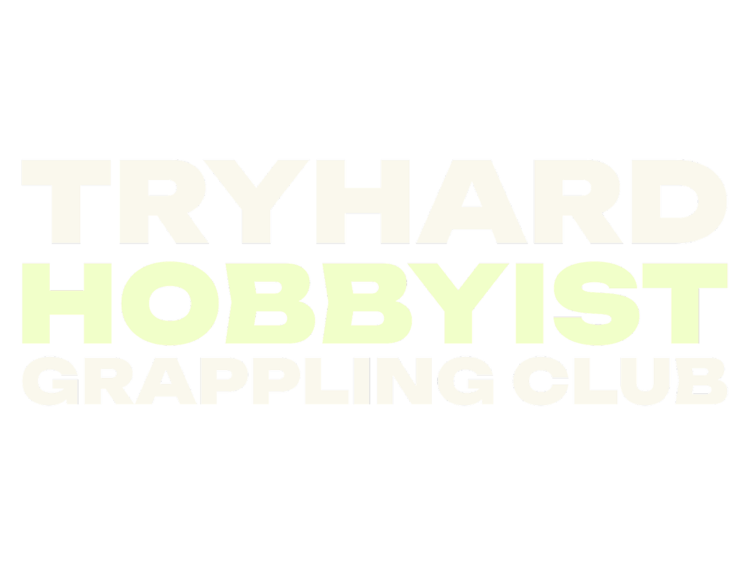 Tryhard Hobbyist