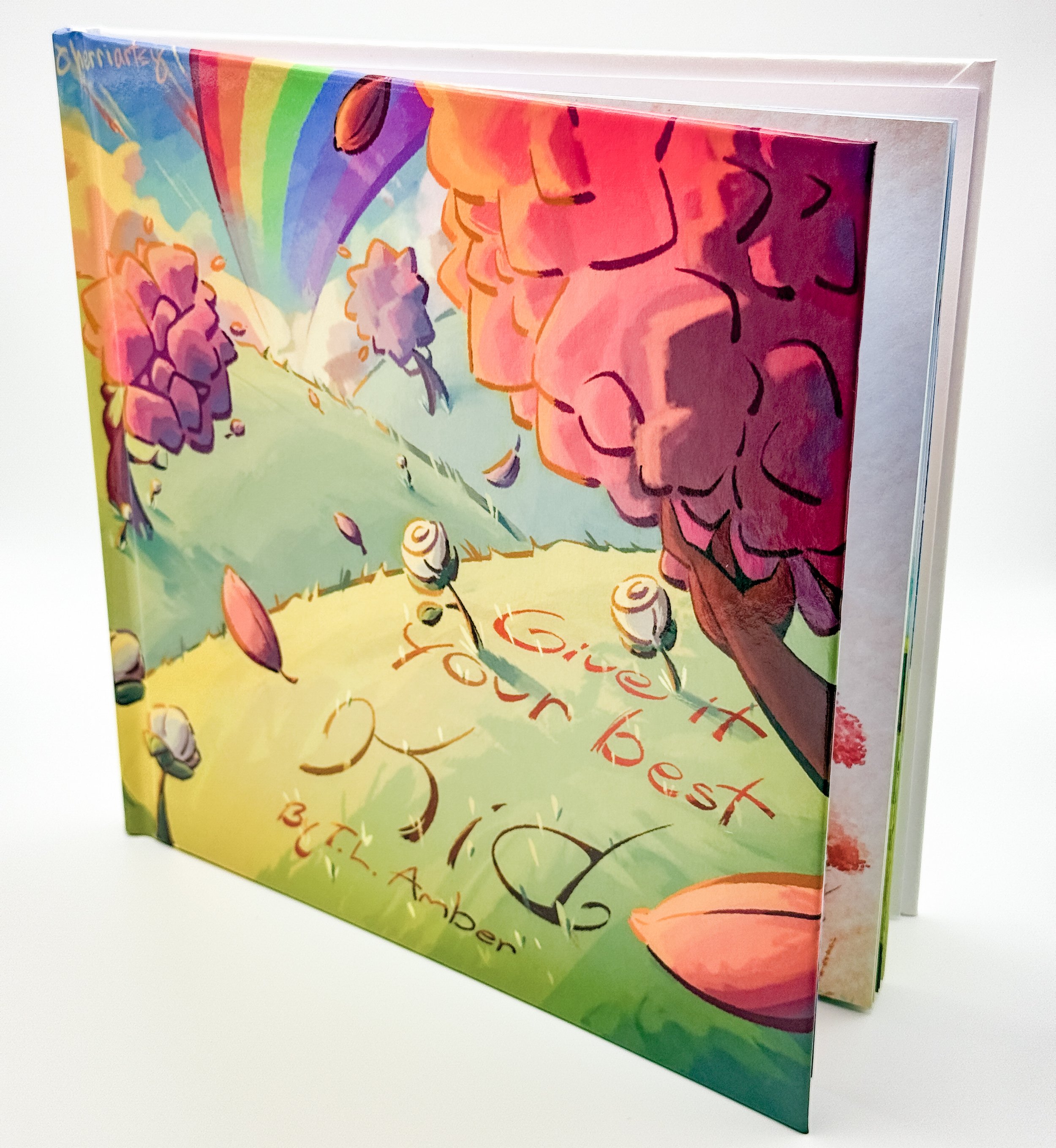 Signed Copy of the inspirational children's rhyming book, Give It Your Best Kid - By T.L. Amber (Hardcover)