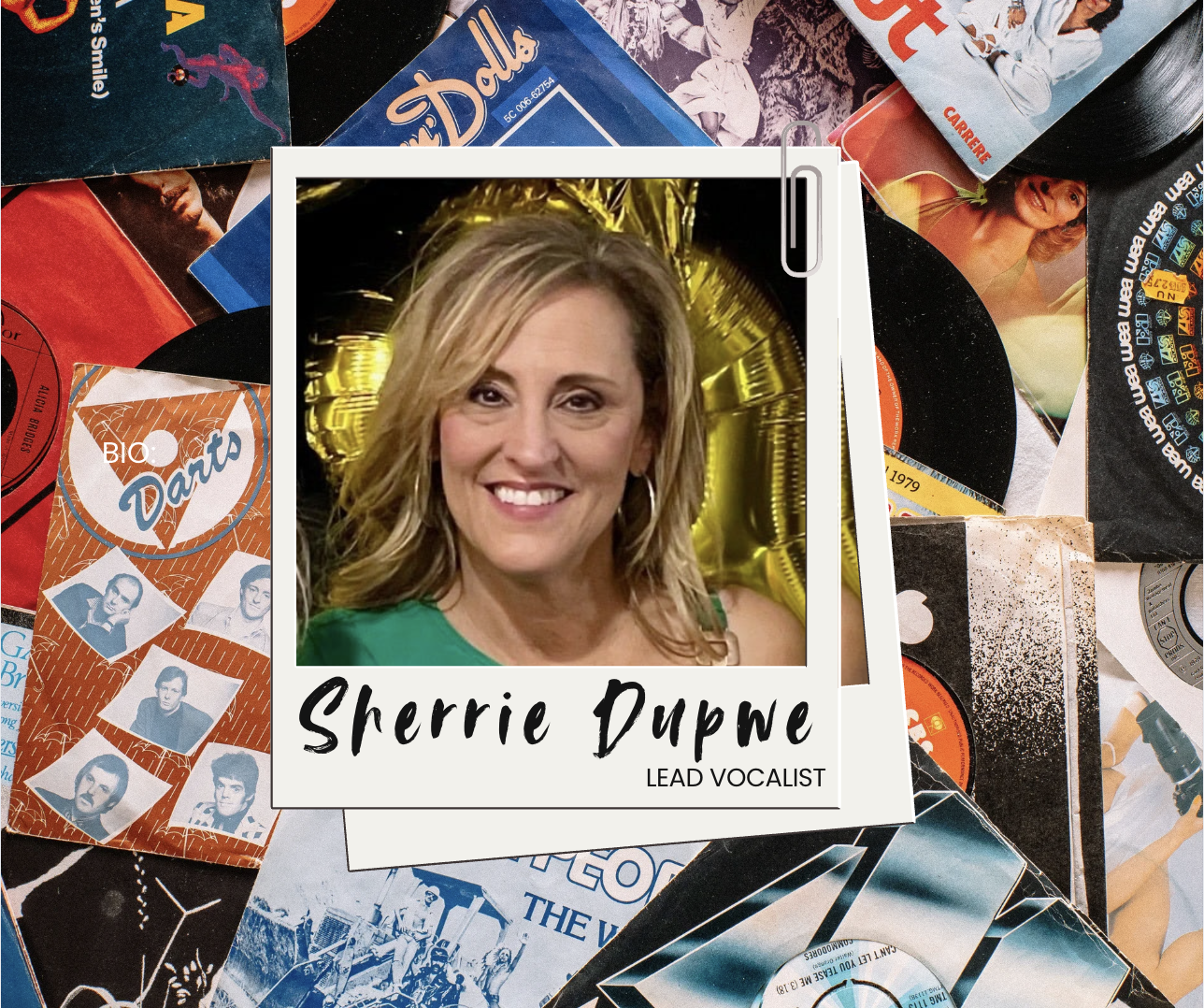 A collage of vintage vinyl records, album covers, and photographs surrounding a Polaroid-style photograph of a woman smiling, labeled as Sherrie Dupre, Lead Vocalist.