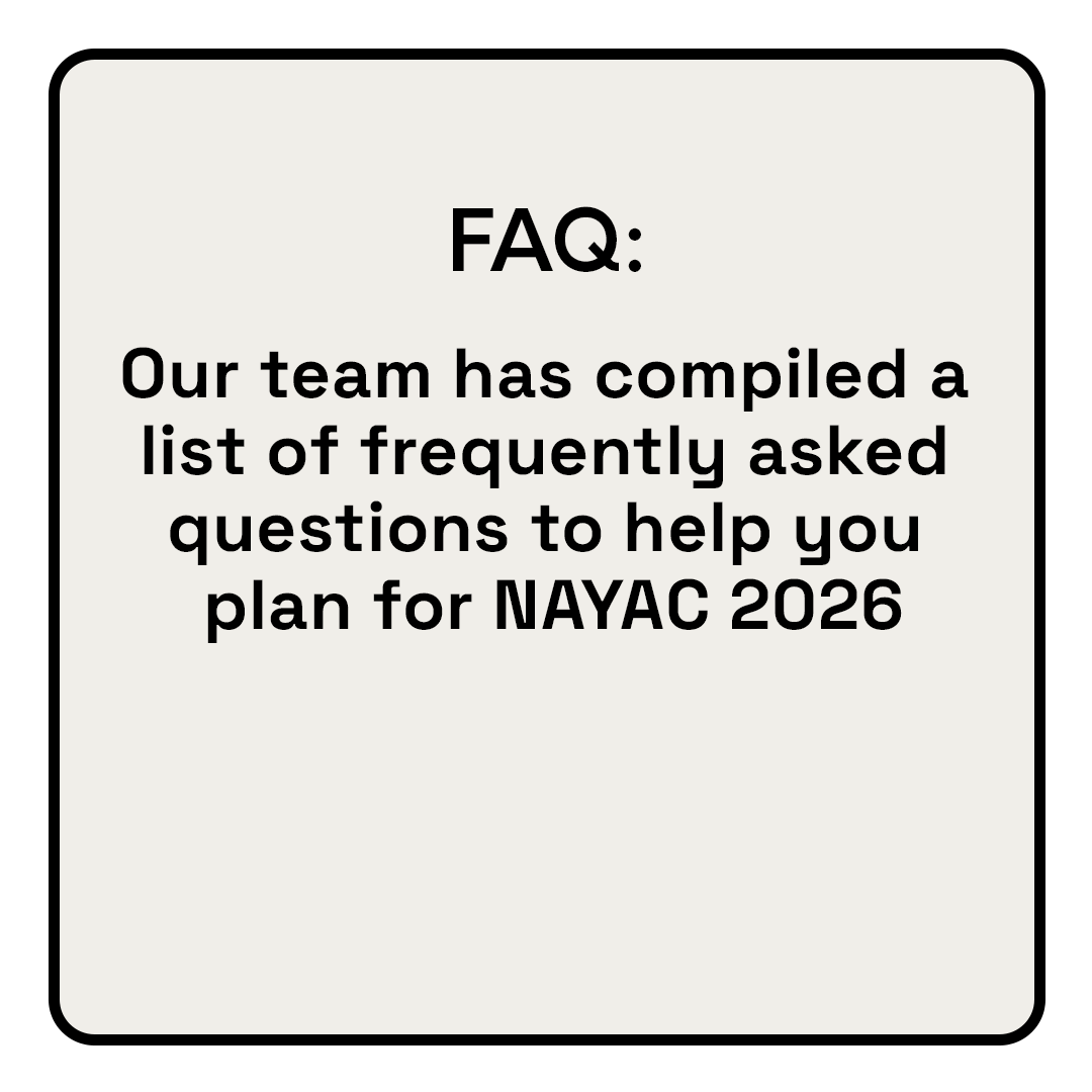 FAQ section explaining that the team compiled a list of frequently asked questions to help with planning for NAYAC 2026.