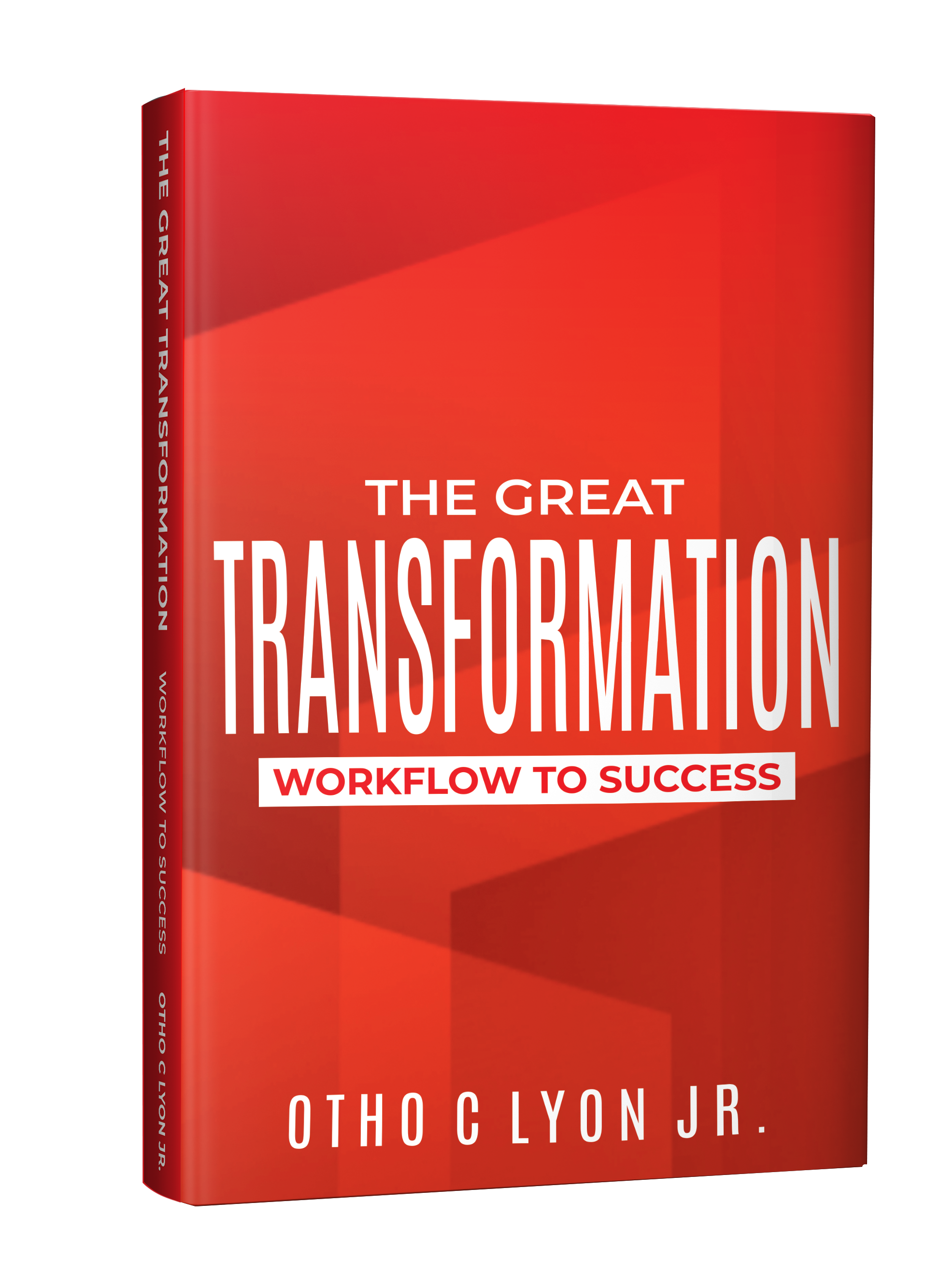 Red book cover titled 'The Great Transformation: Workflow to Success' by Otho C Lyon Jr.
