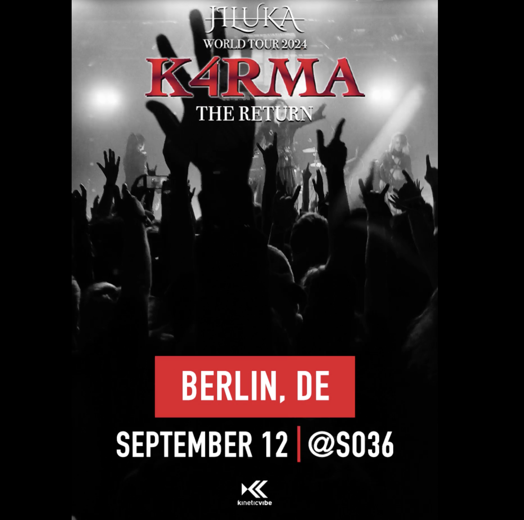 Black and white concert photo of an audience with hands raised, featuring event details for JHUKA World Tour 2024, K4RMA The Return, in Berlin on September 12 at S036, organized by KineticVibe.