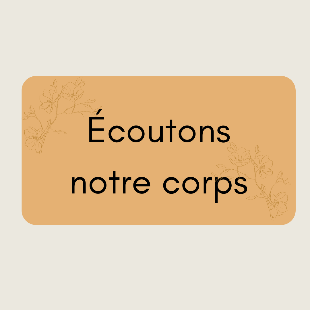 Écoutons notre corps