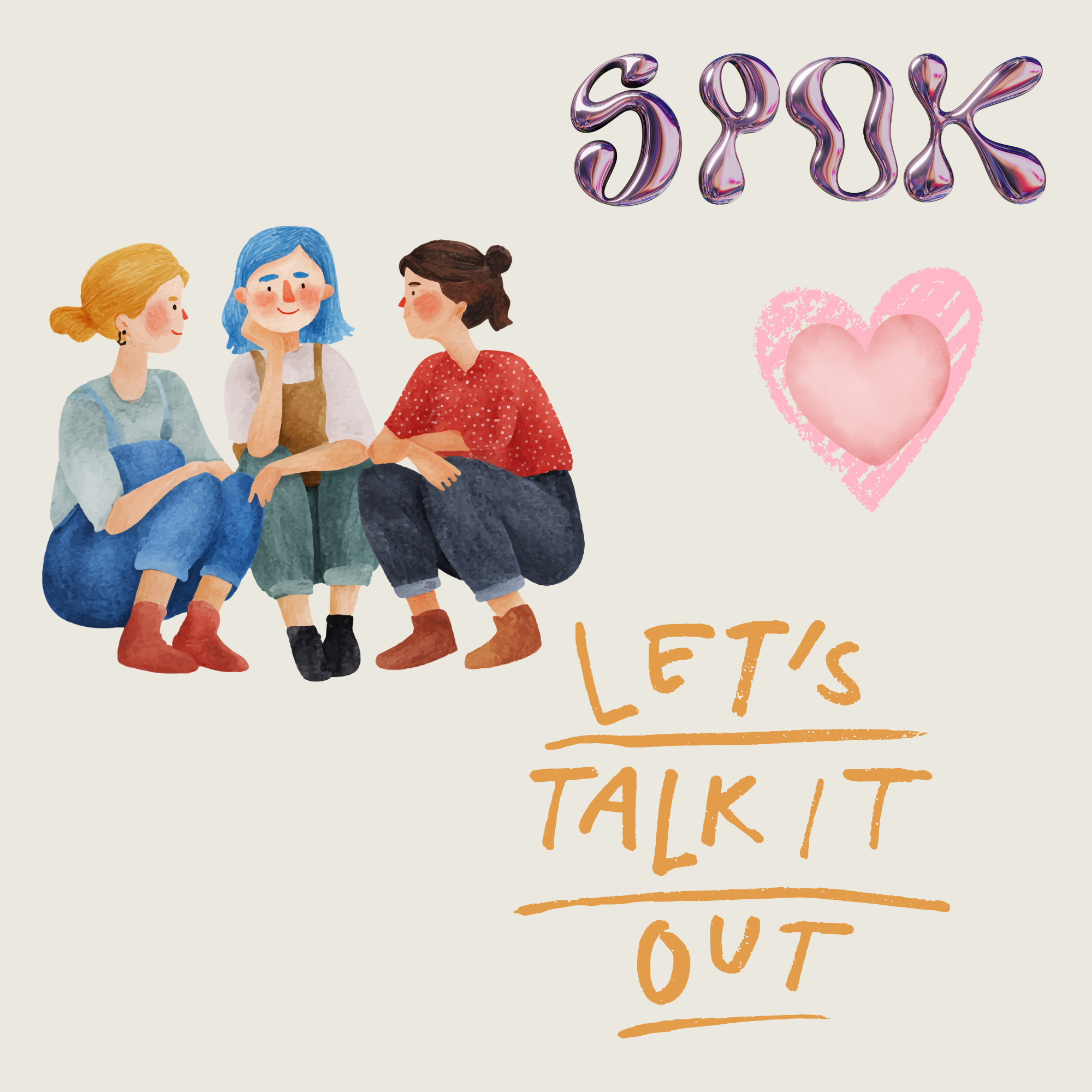 3 femmes assises parlent, il y a 2 coeurs roses superposés, le mot SPOK et la phrase "Let's talk about it"