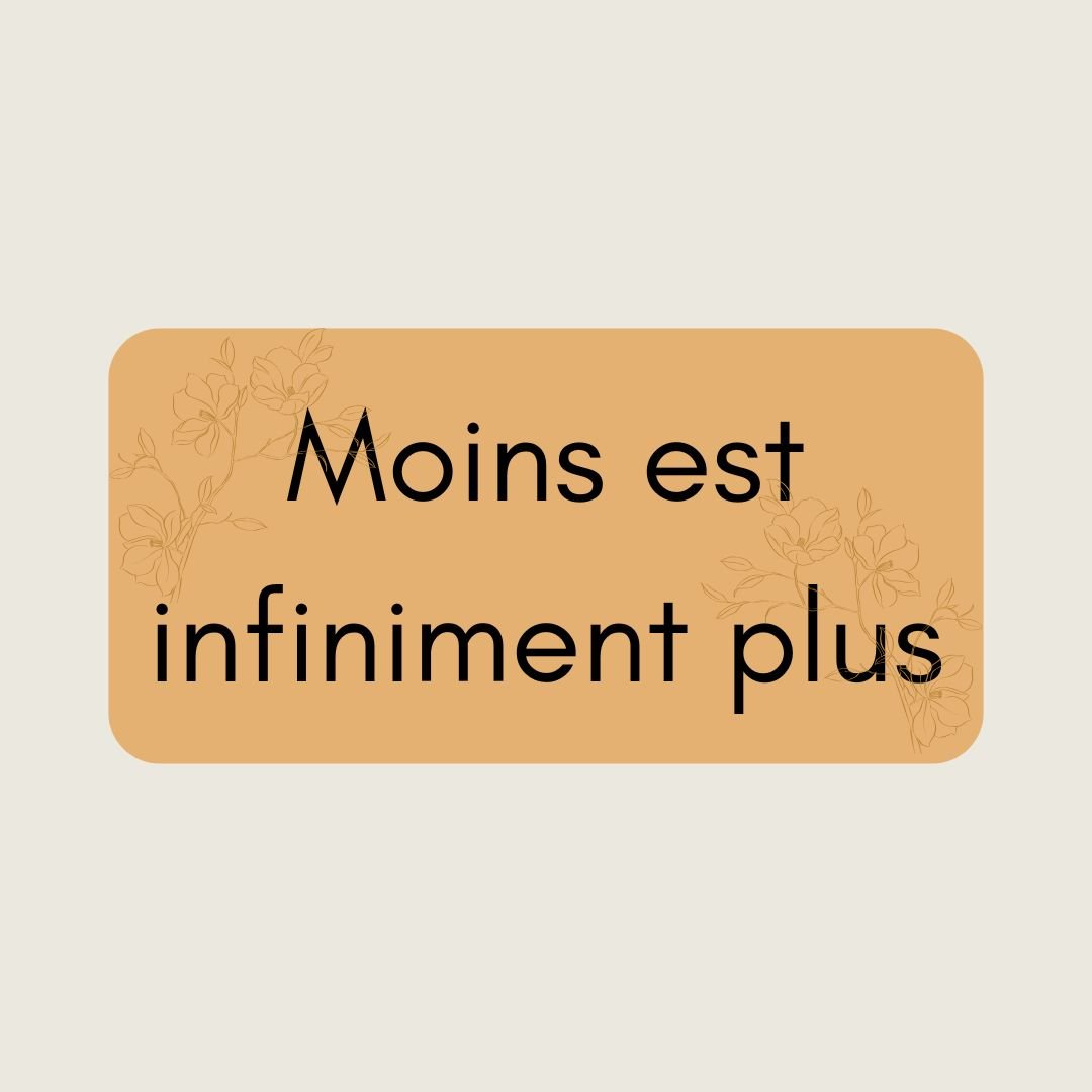 Moins est infiniment plus