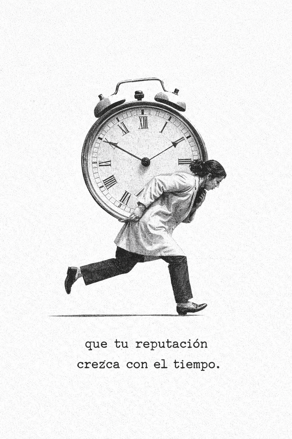 Una mujer corriendo con un reloj gigante en su espalda y la leyenda en español que dice 'que tu reputación crezca con el tiempo'.