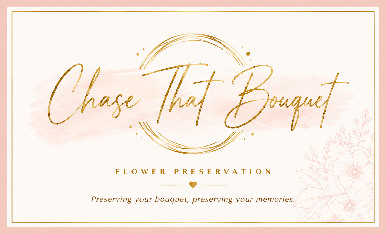 Chase that Bouquet