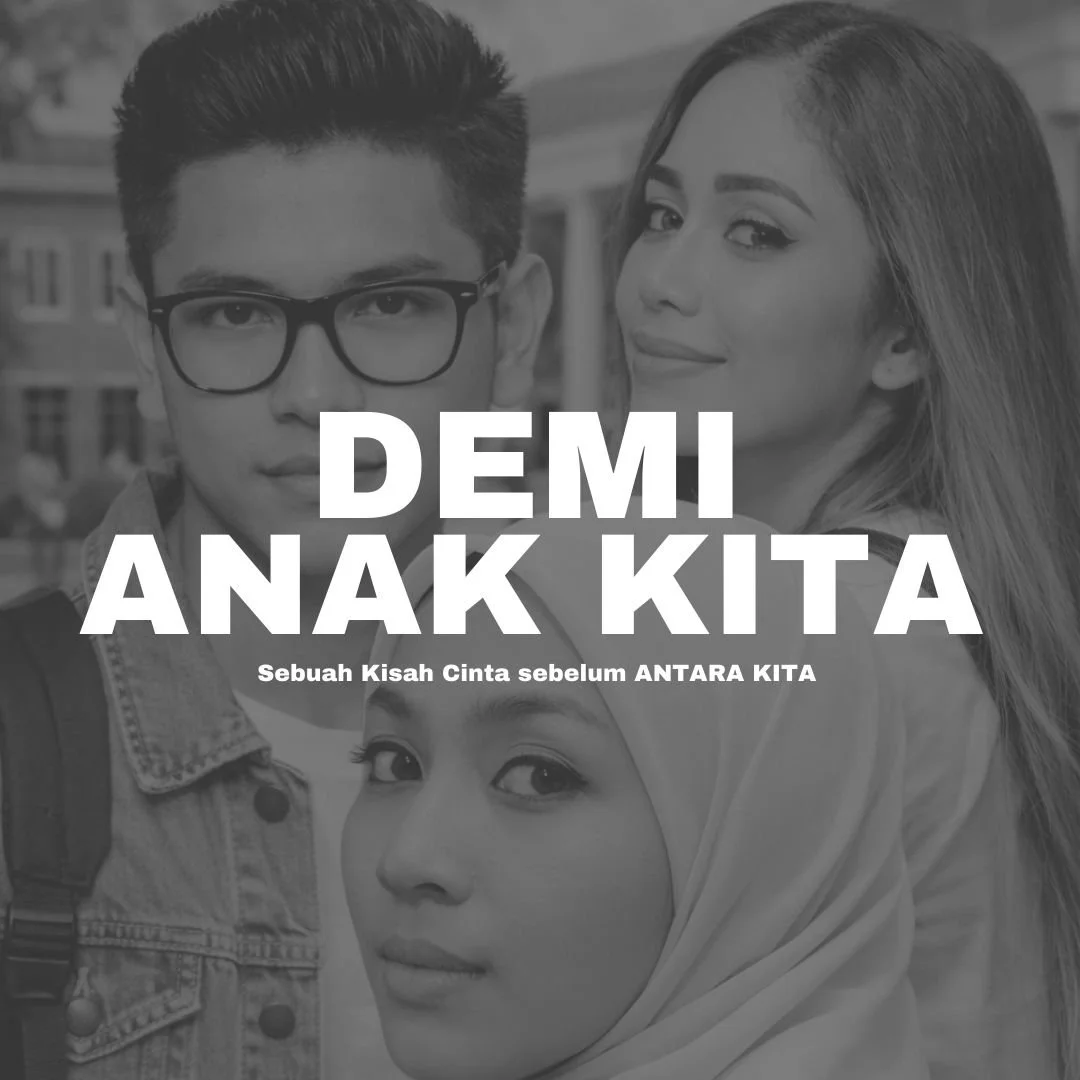 DEMI ANAK KITA