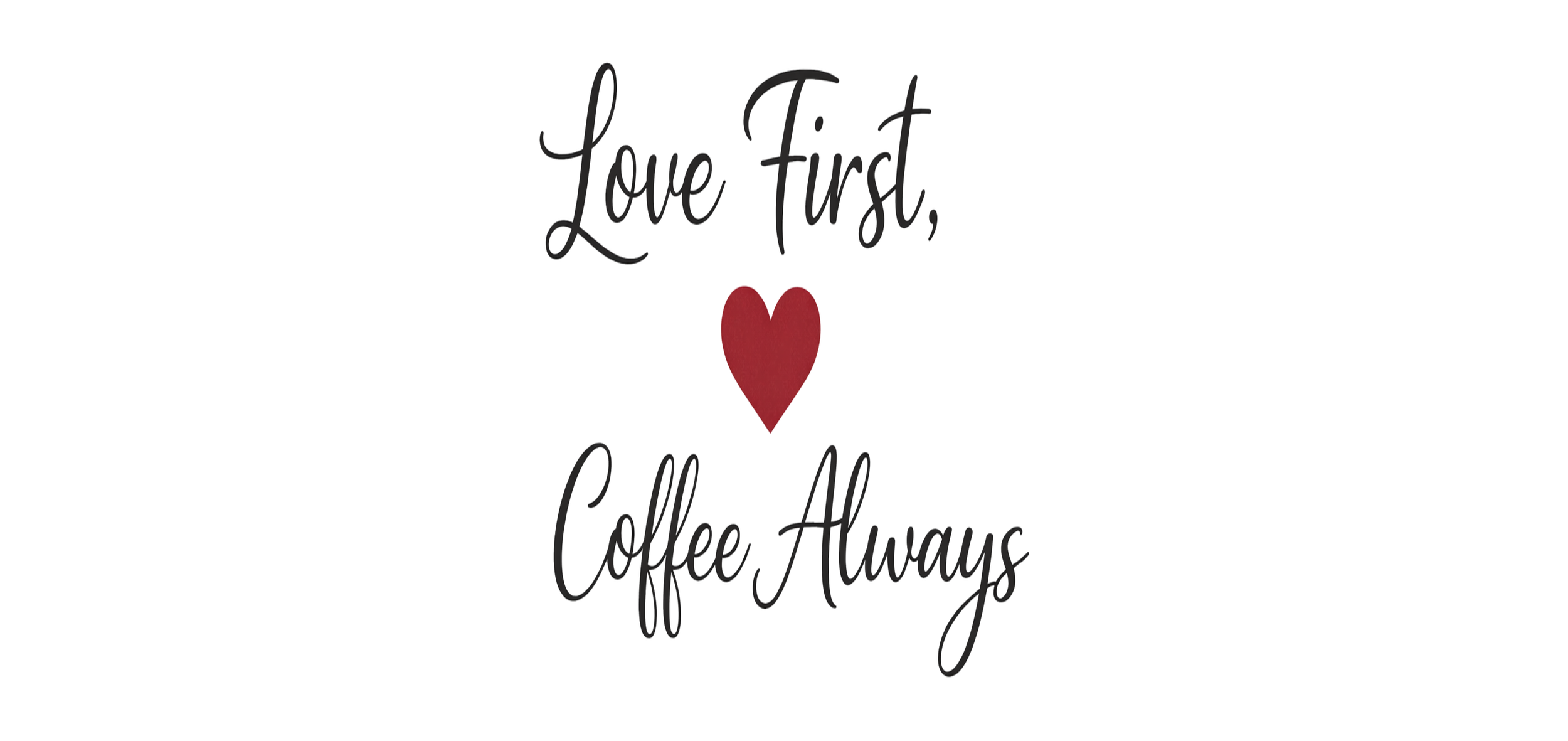 love first coffee always mug wrap.png