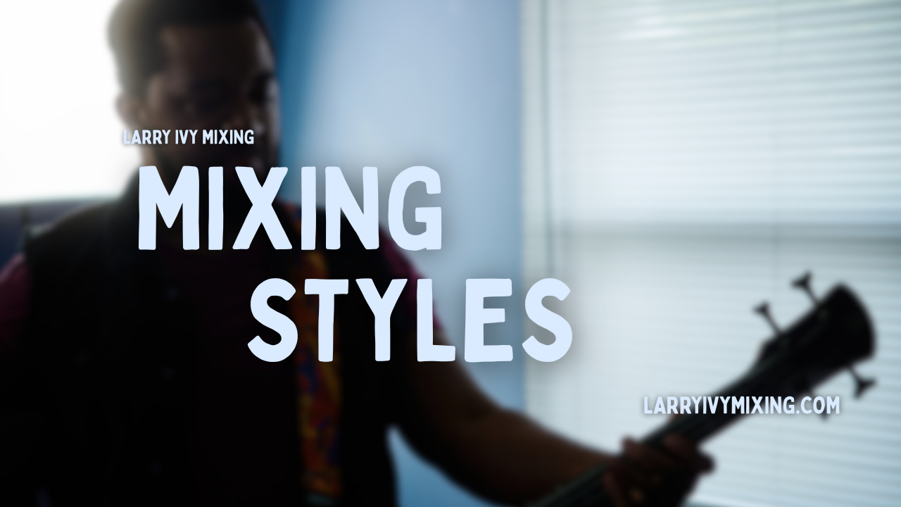 4 Mixing Styles