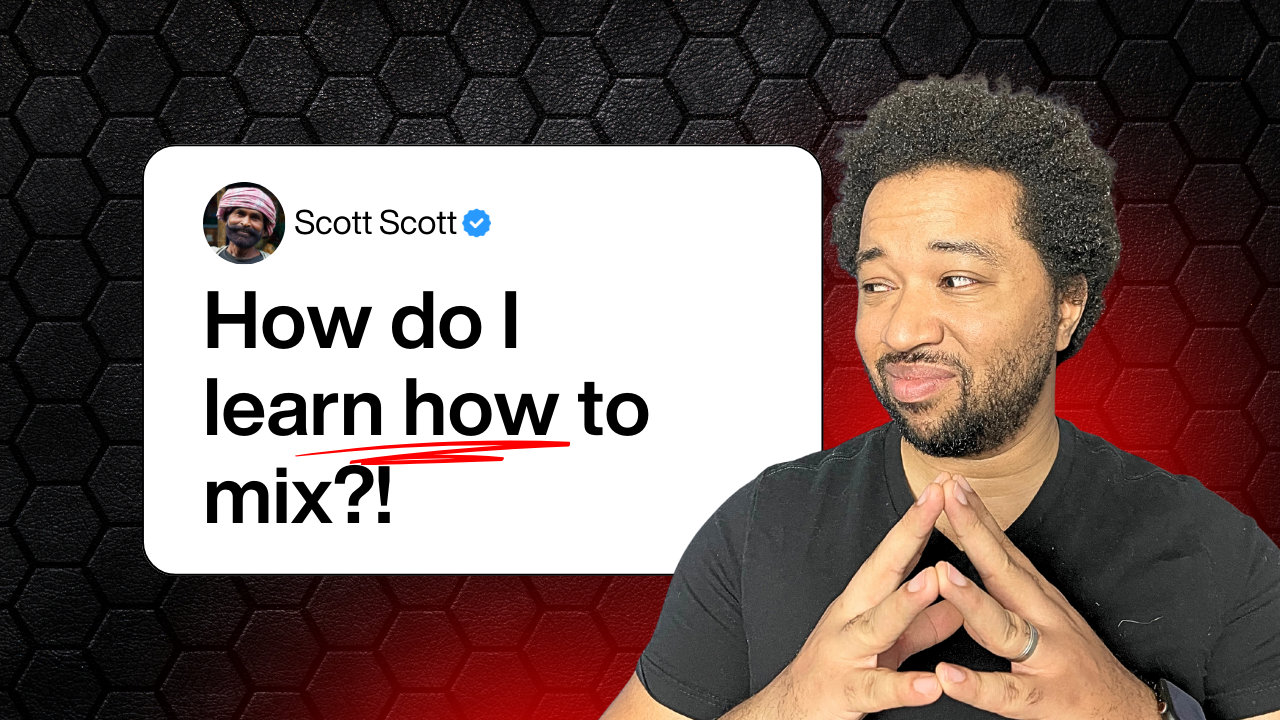 How Do I Learn to Mix Music? Beginners Start Here!