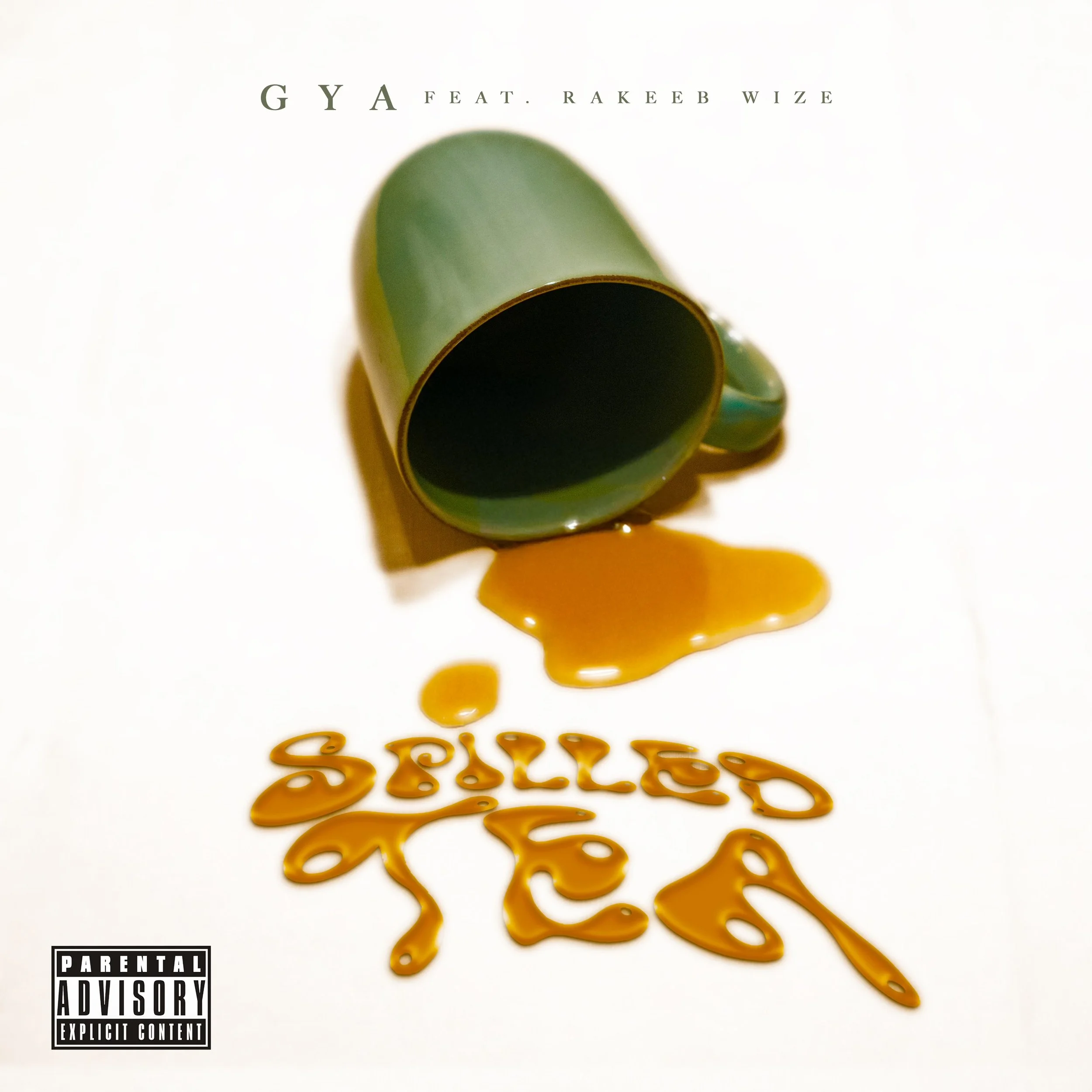 A green mug tipped over on a white surface, spilling coffee. The spill forms the words 'Spilled Tea' in a stylized font. A parental advisory label is in the bottom left corner.