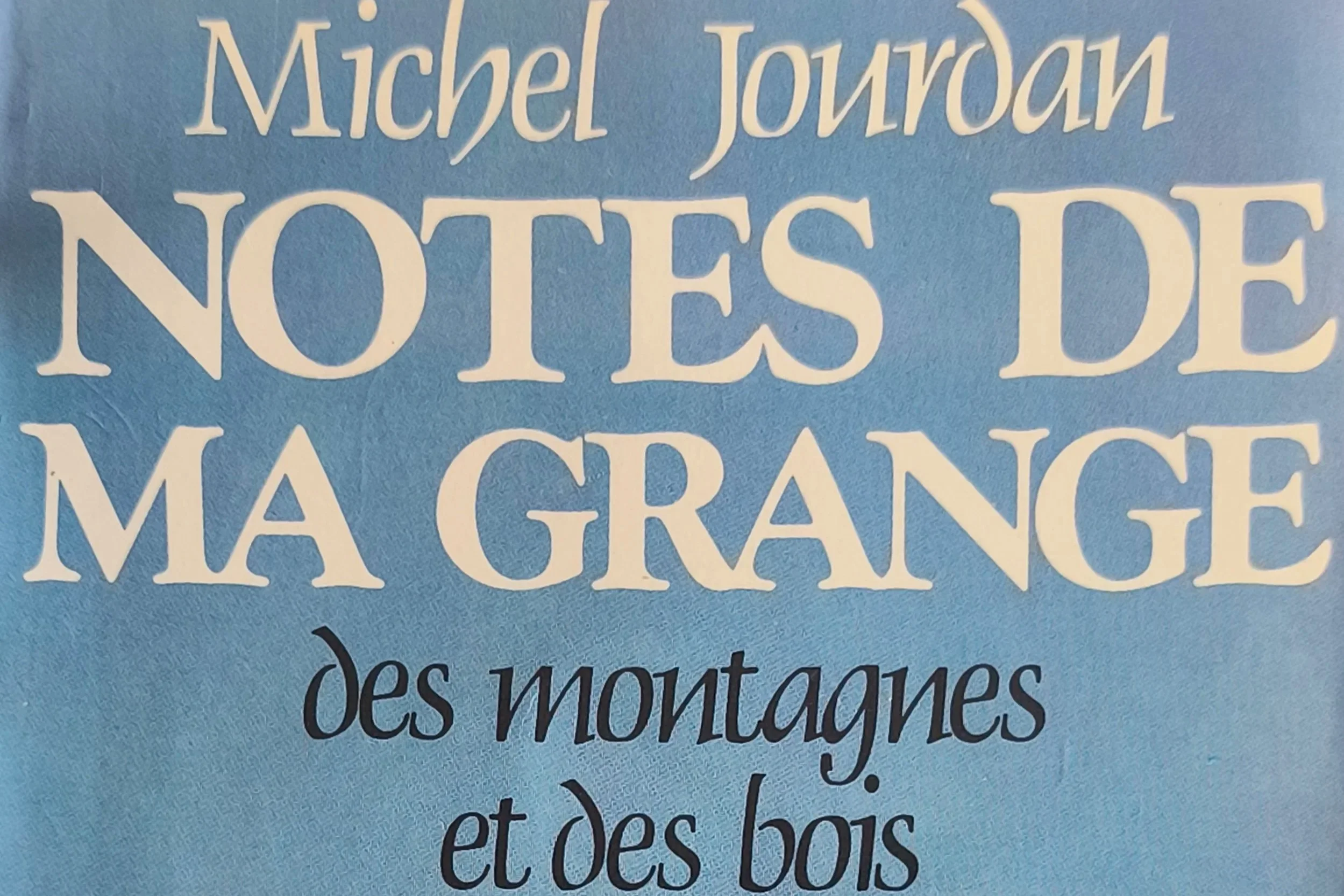 Hommage à MICHEL JOURDAN&nbsp; (1947-2025) - merveilleux poète ermite migrateur 