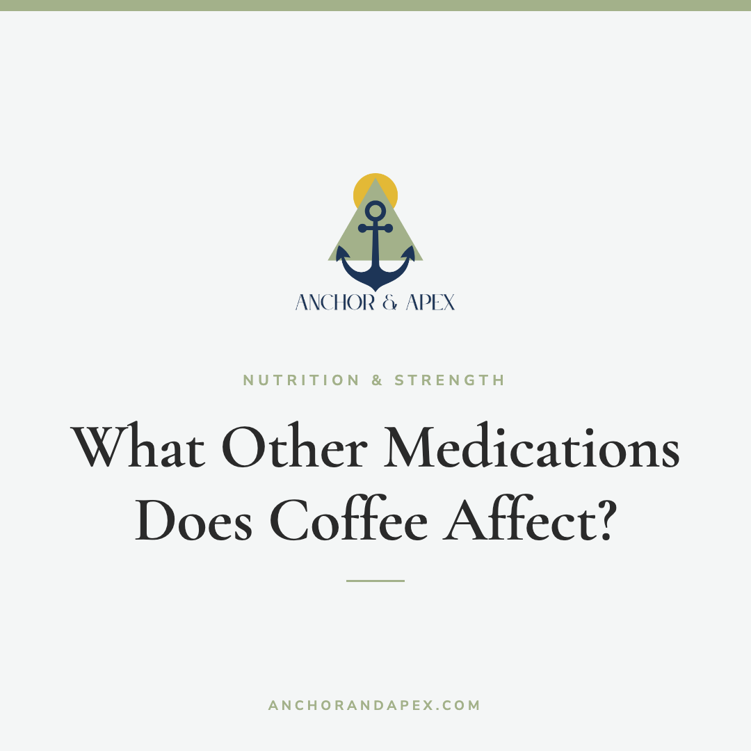 What Other Medications Does Coffee Affect? Four Ways Your Cup Talks to Your Prescription