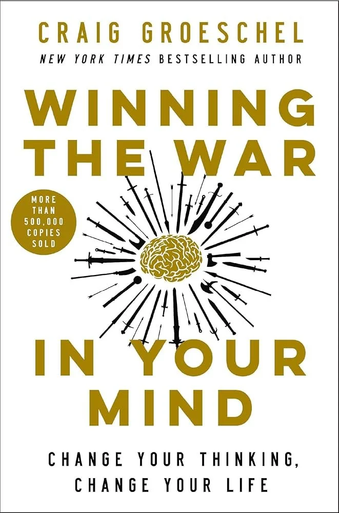 Book cover titled 'Winning the War in Your Mind' by Craig Groeschel. Features a gold brain with black and white lines and swords radiating outward. Includes a gold circle with text about copies sold.