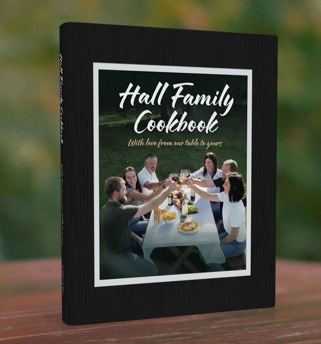 Hall Family Cookbook: Hardcover - Pick up at the launch party