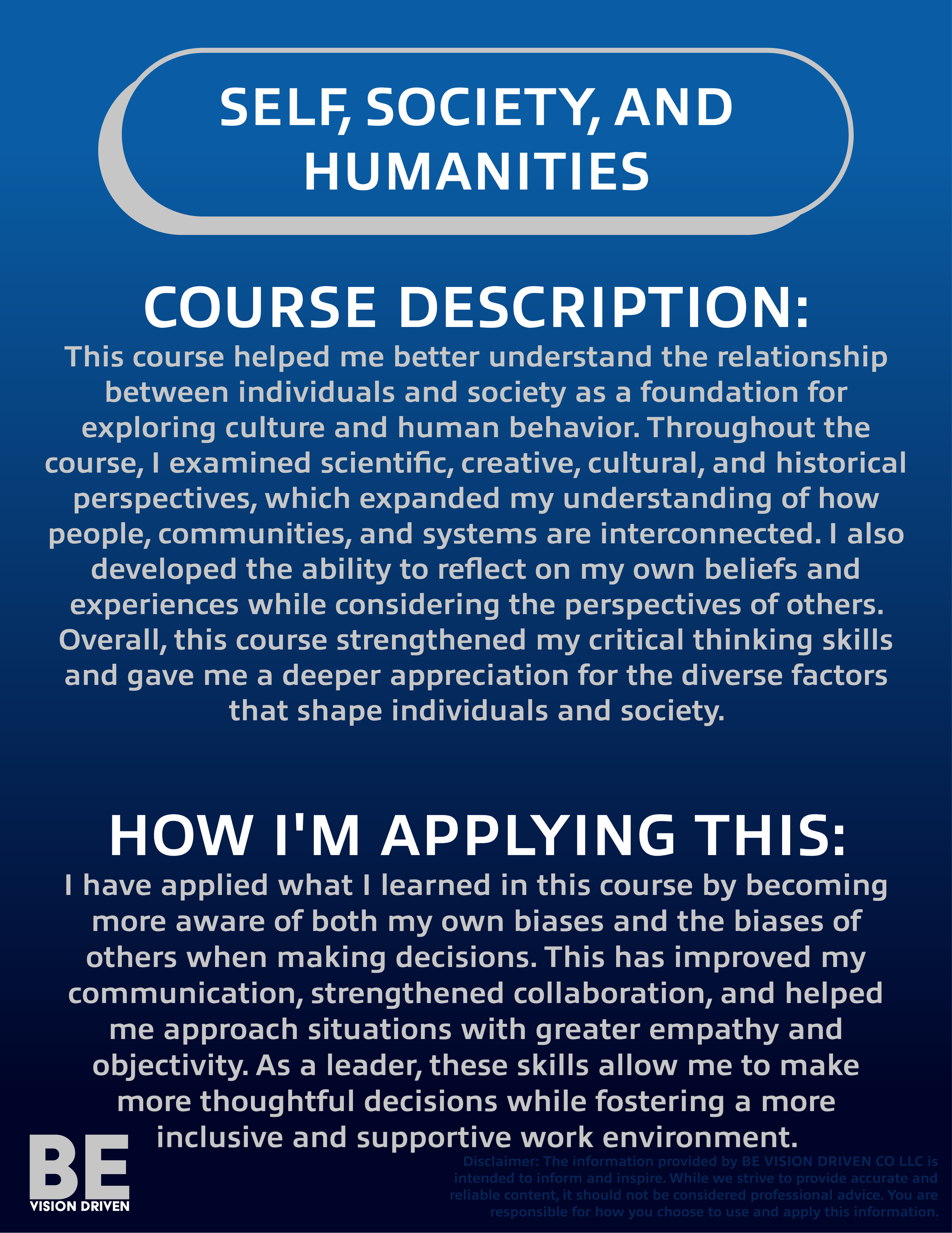 A digital poster with a blue background presenting a course on Self, Society, and Humanities. The poster includes course details, a section on how applying the course learning improves understanding and decision-making, and emphasizes the importance of empathetic and inclusive work environments. The bottom features the phrase 'BE VISION DRIVEN'.