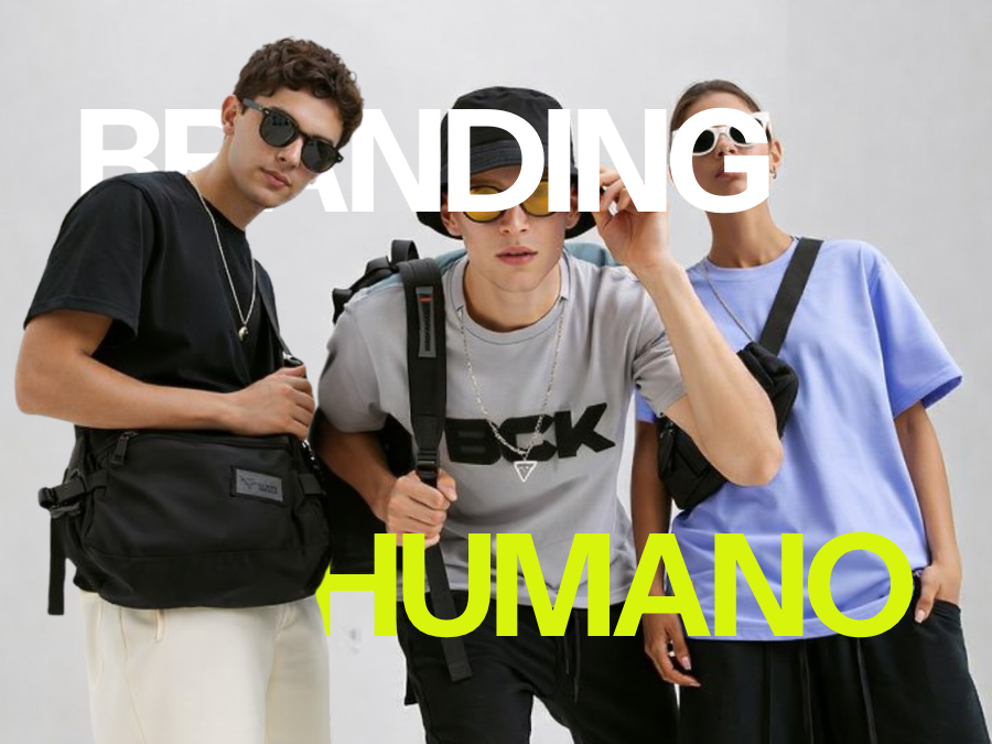 El branding vuelve a ser  humano