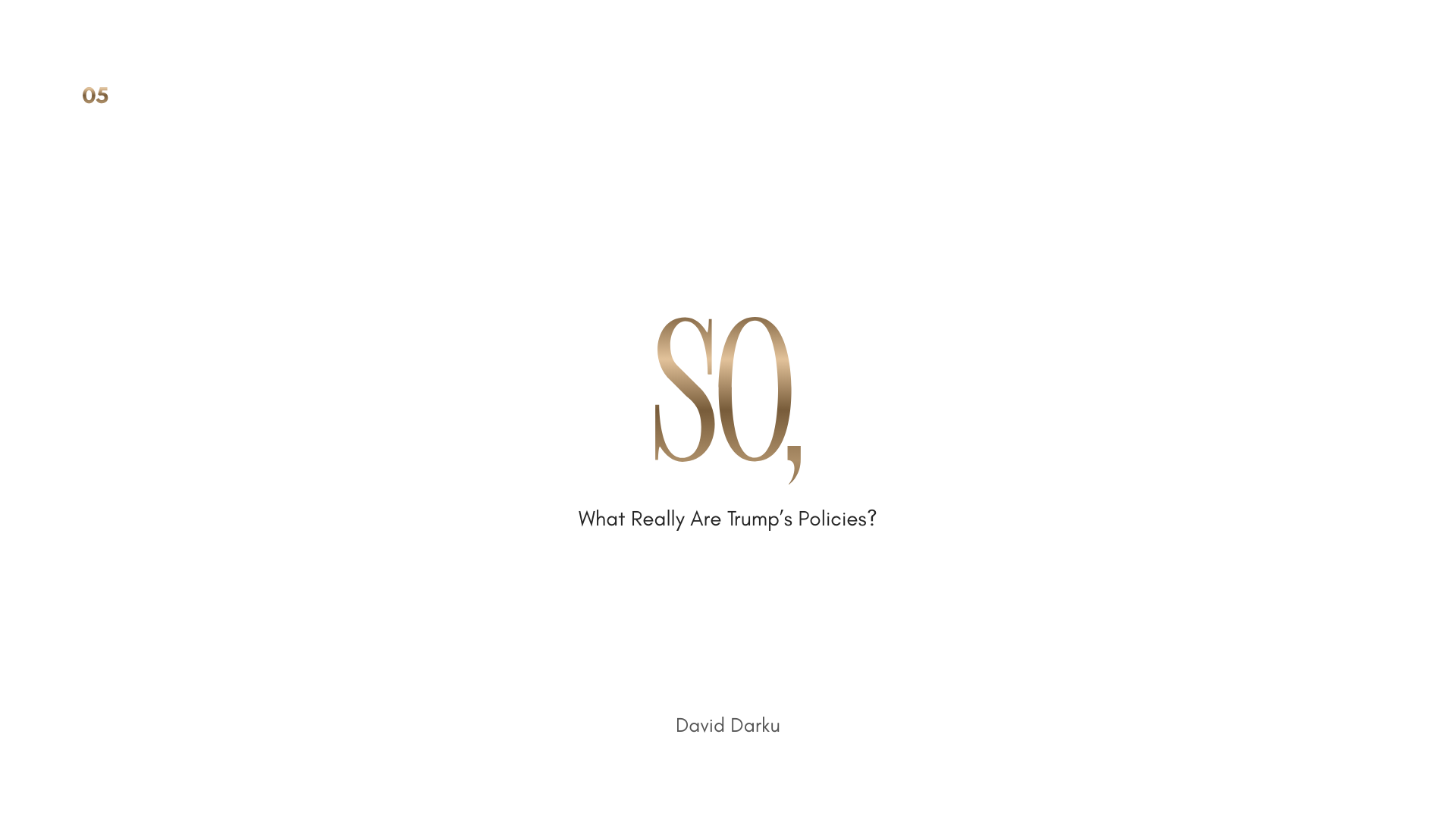 So, What Really Are Trump’s Policies?