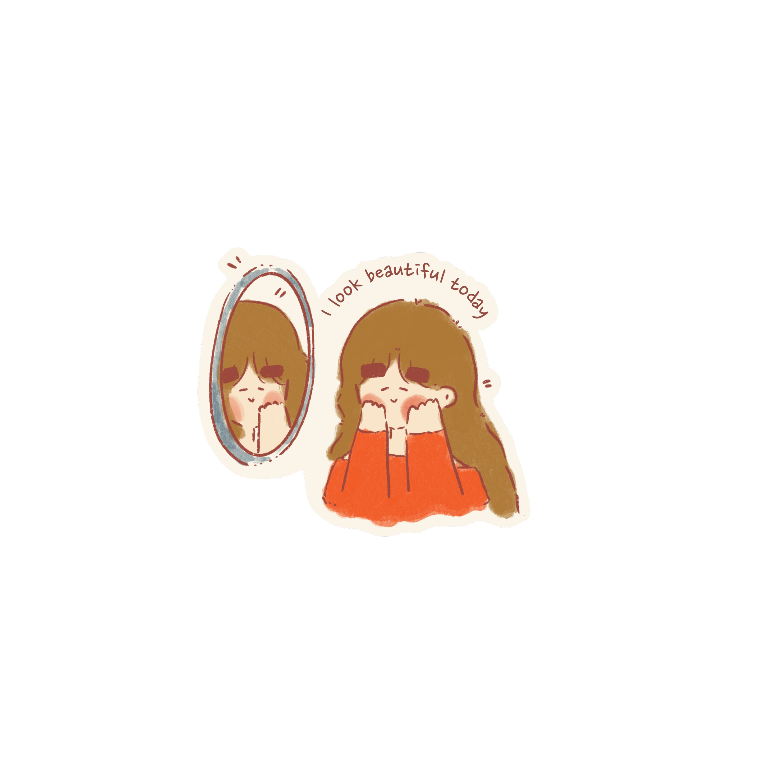 I look beautiful today