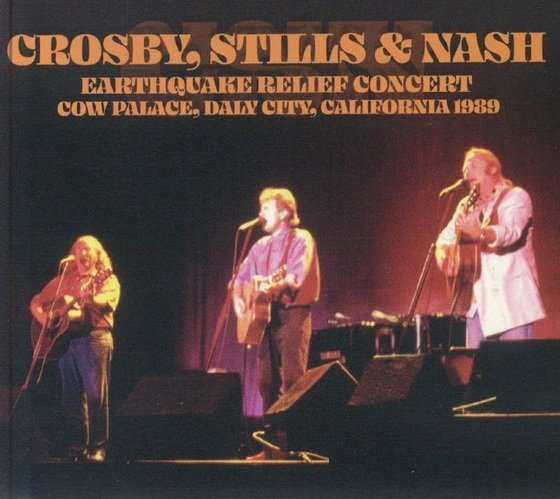 Vintage concert poster for Crosby, Stills, and Nash's Earthquake Relief Concert at Cow Palace in Daly City, California, 1989, showing three musicians performing on stage with guitars.