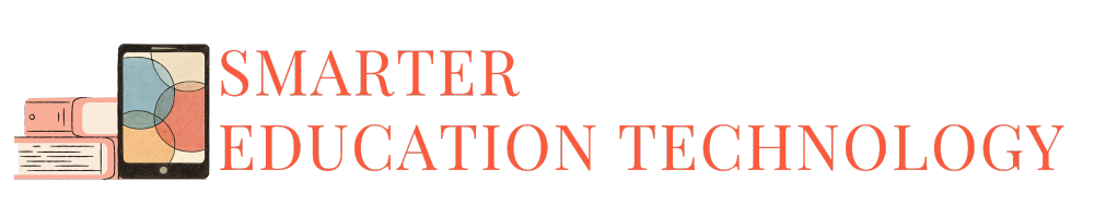 Smarter Education Technology