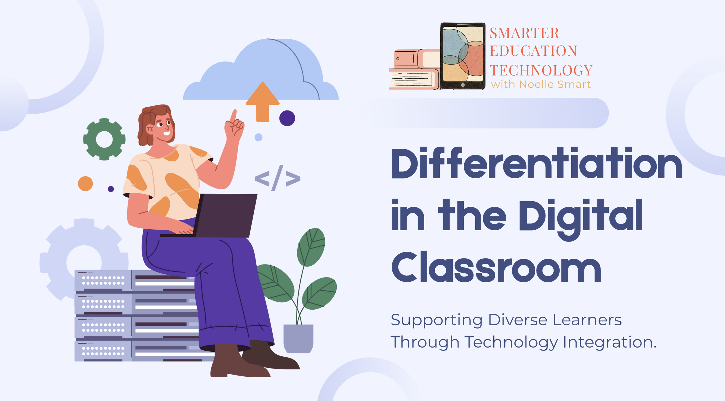 Differentiation in the Digital Classroom Presentation