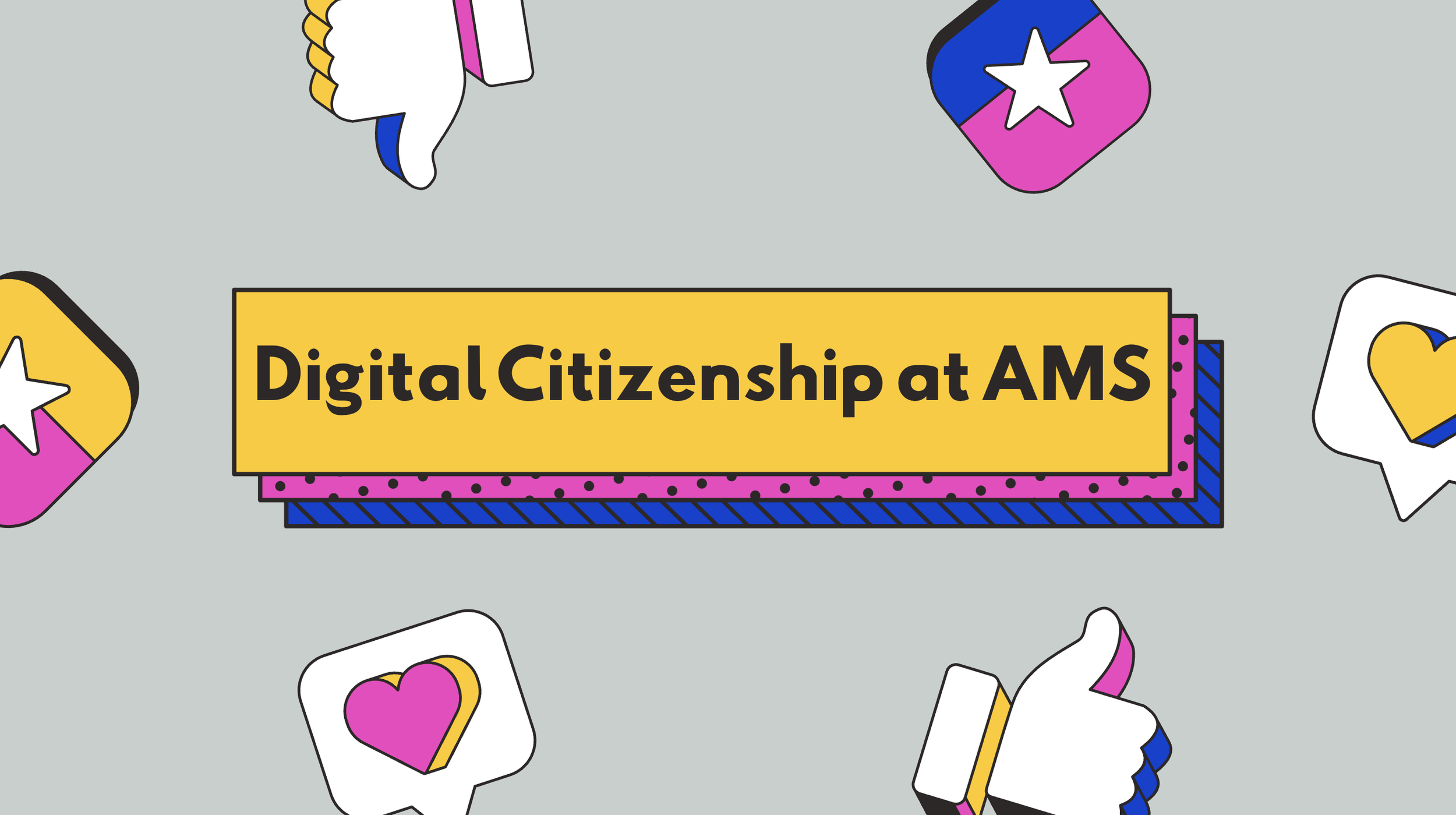 Digital Citizenship at AMS