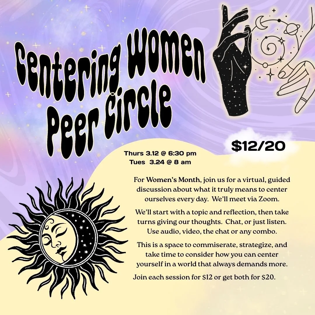 Centering Women: Peer Circle - BOTH SESSIONS