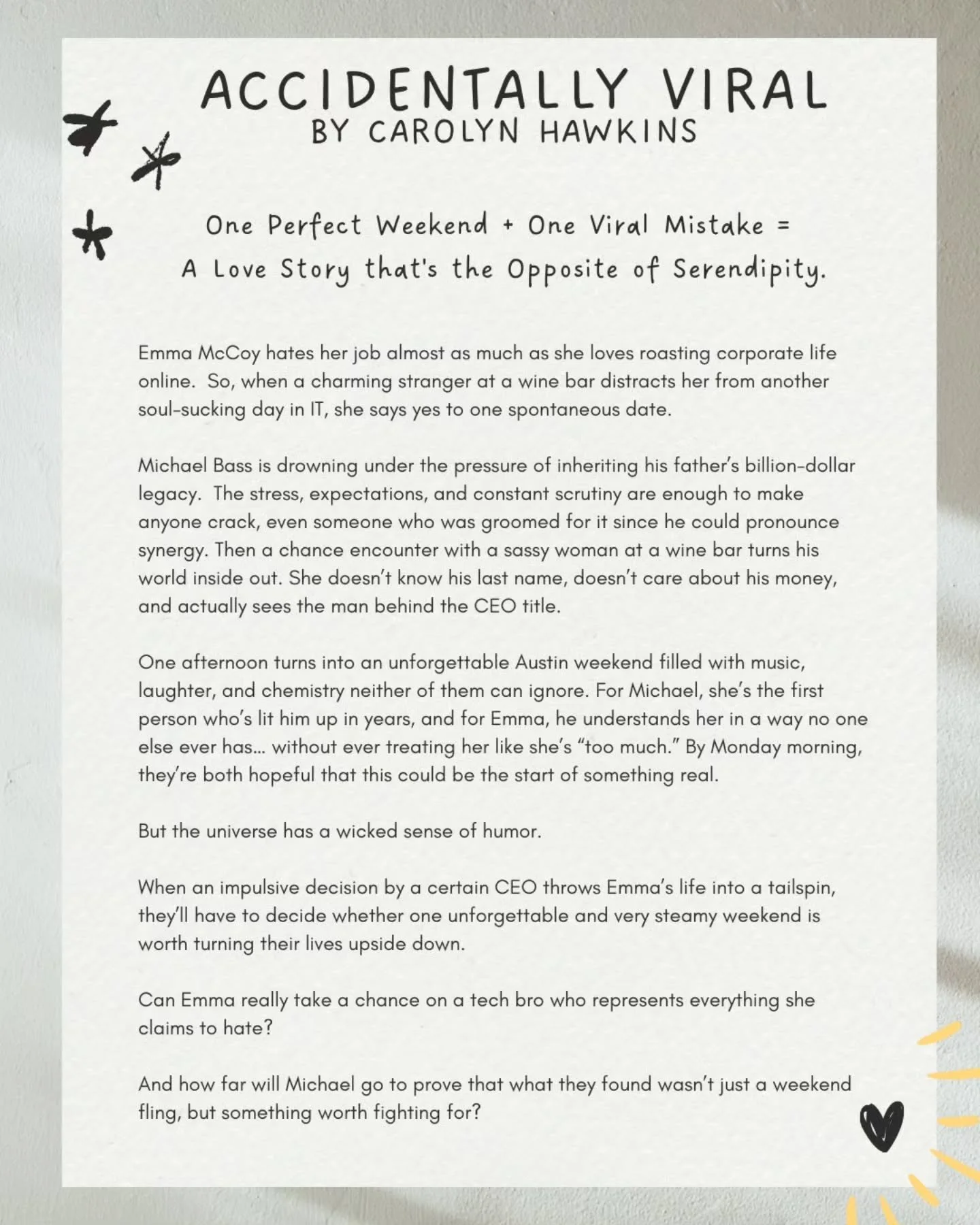 Omg omg omg its happening!! 🗣🗣🗣

The blurb for my debut novel, Accidentally Viral, is here!! 

You're going to love this spicy lil rom com based in the ATX, coming in Feb 2026!

✨️Tropes include✨️
💲Billionaire Romance
😲 Surprise Identity
💕 Op