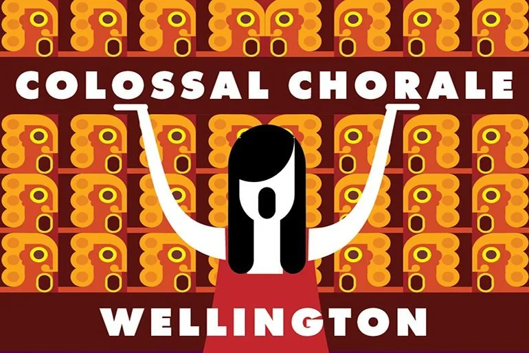 Colossal Chorale — Wellington