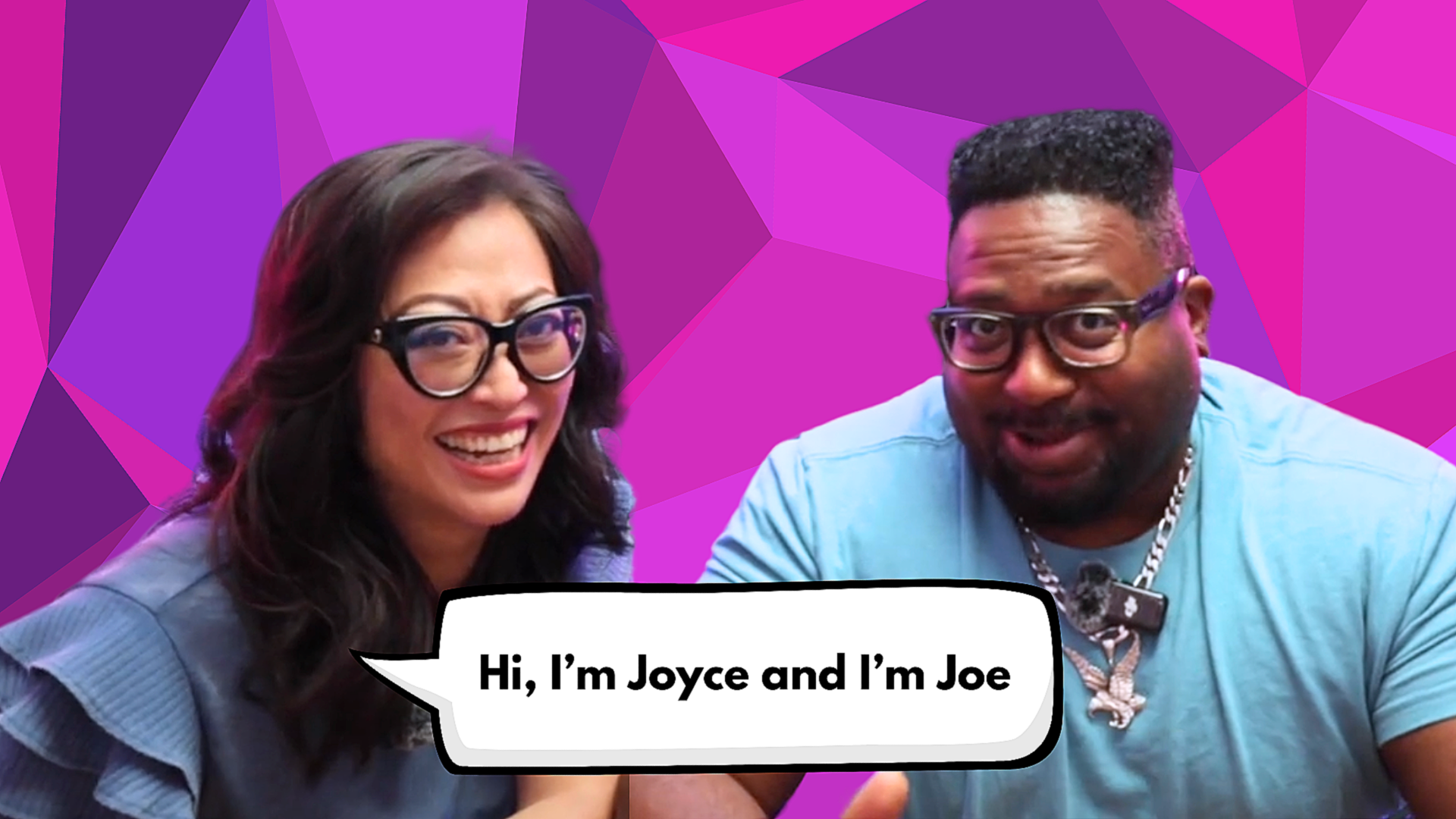 Joyce and Joe smiling at each other with a colorful geometric purple background. A speech bubble says, 'Hi, I’m Joyce and I’m Joe'.