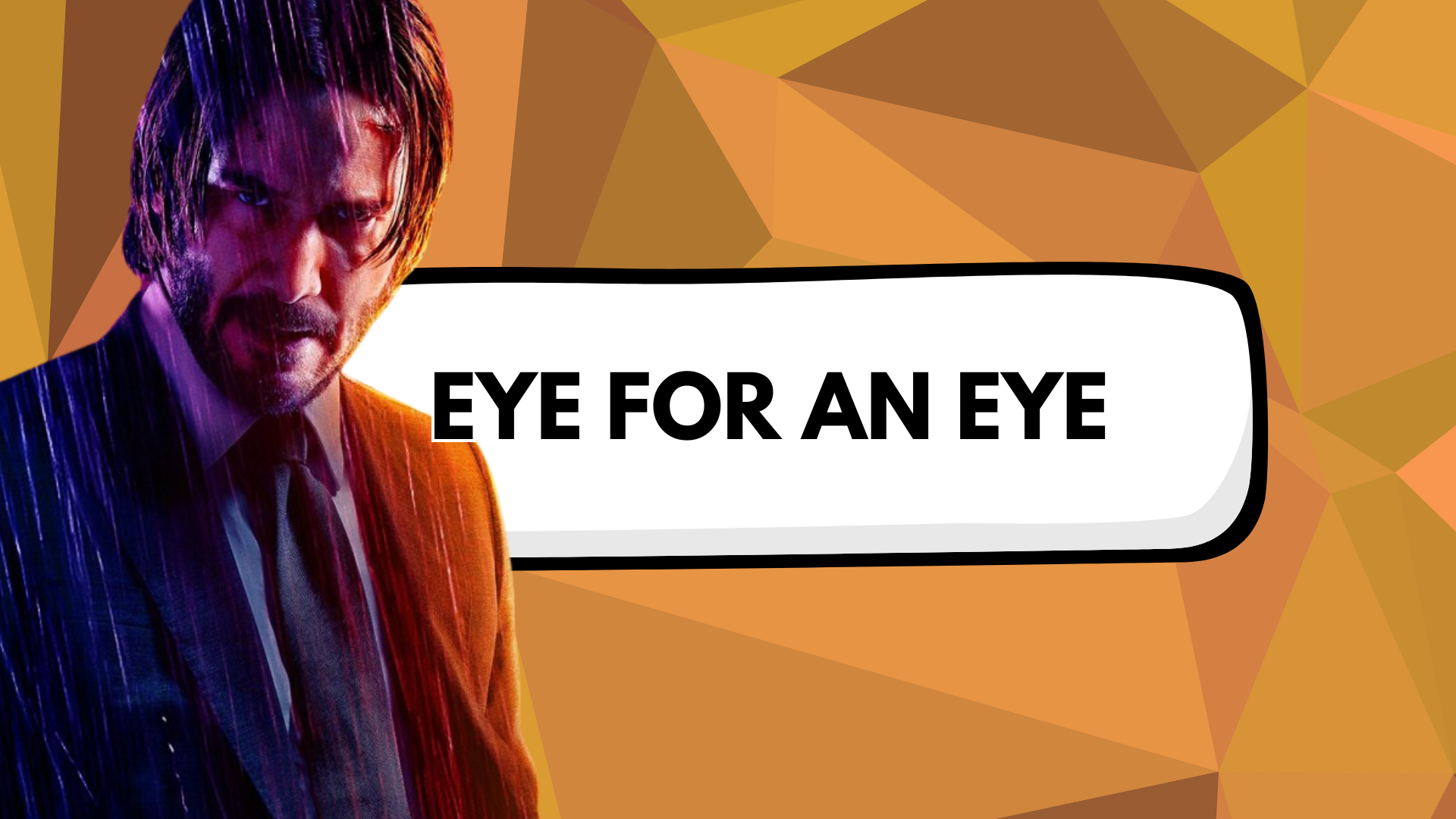 A man with wet hair and rain on him, wearing a suit and tie, standing in front of a geometric orange-brown background, with a large white speech bubble that says 'EYE FOR AN EYE' in bold black letters.
