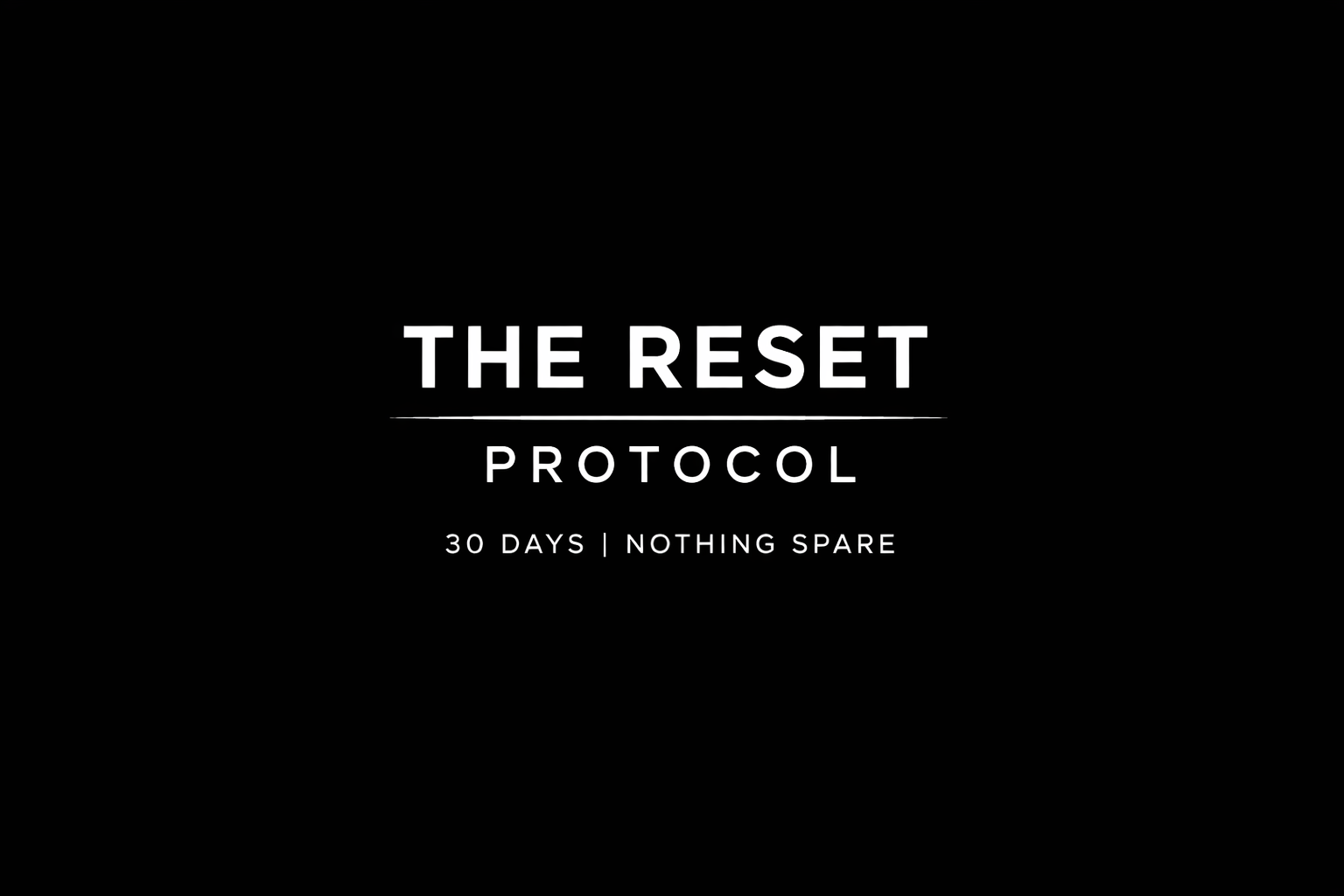 The Reset Protocol