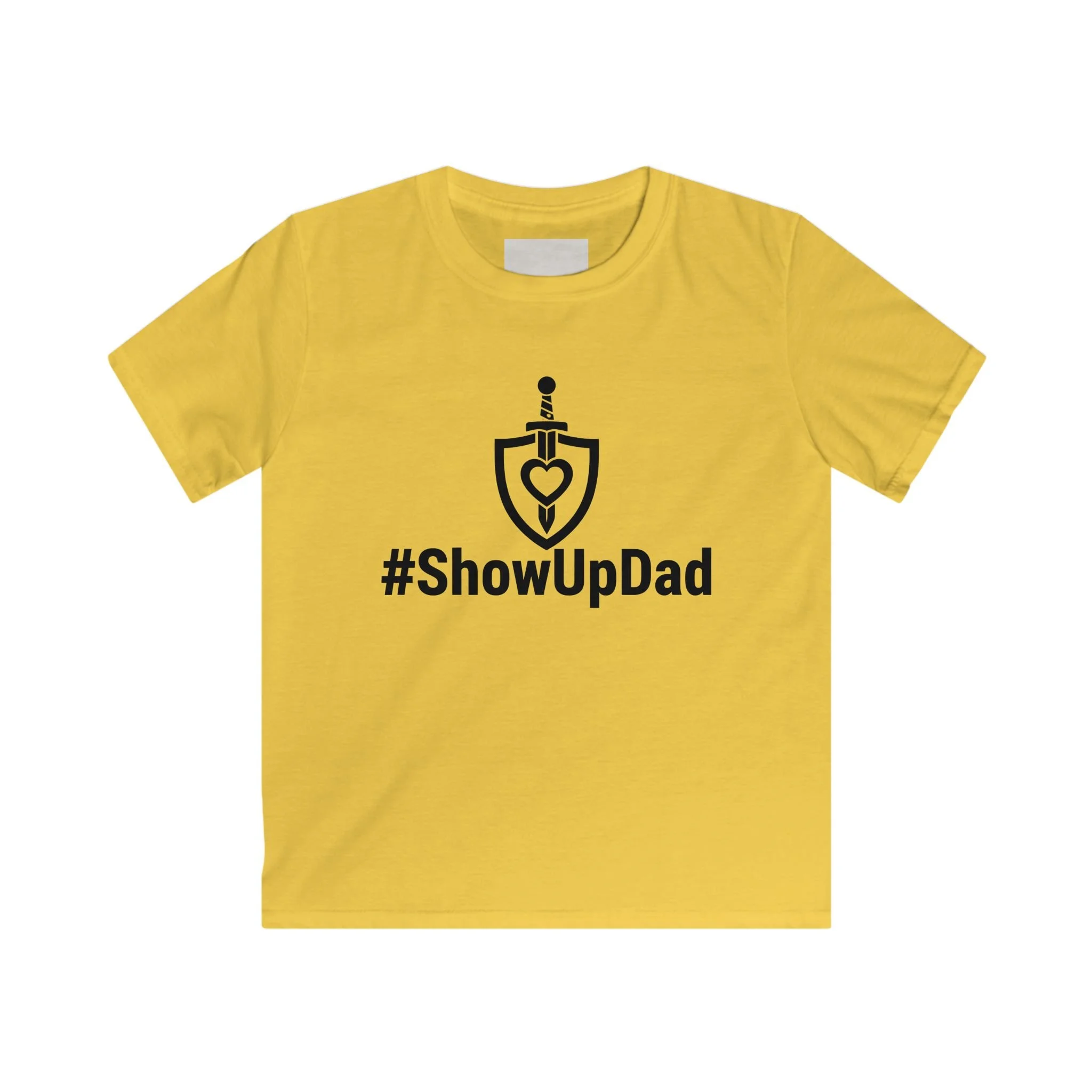 Kids Tee - #ShowUpDad Front, “...I Need YOU too” Back — Father’s Day Gift for Kids to Support Dad