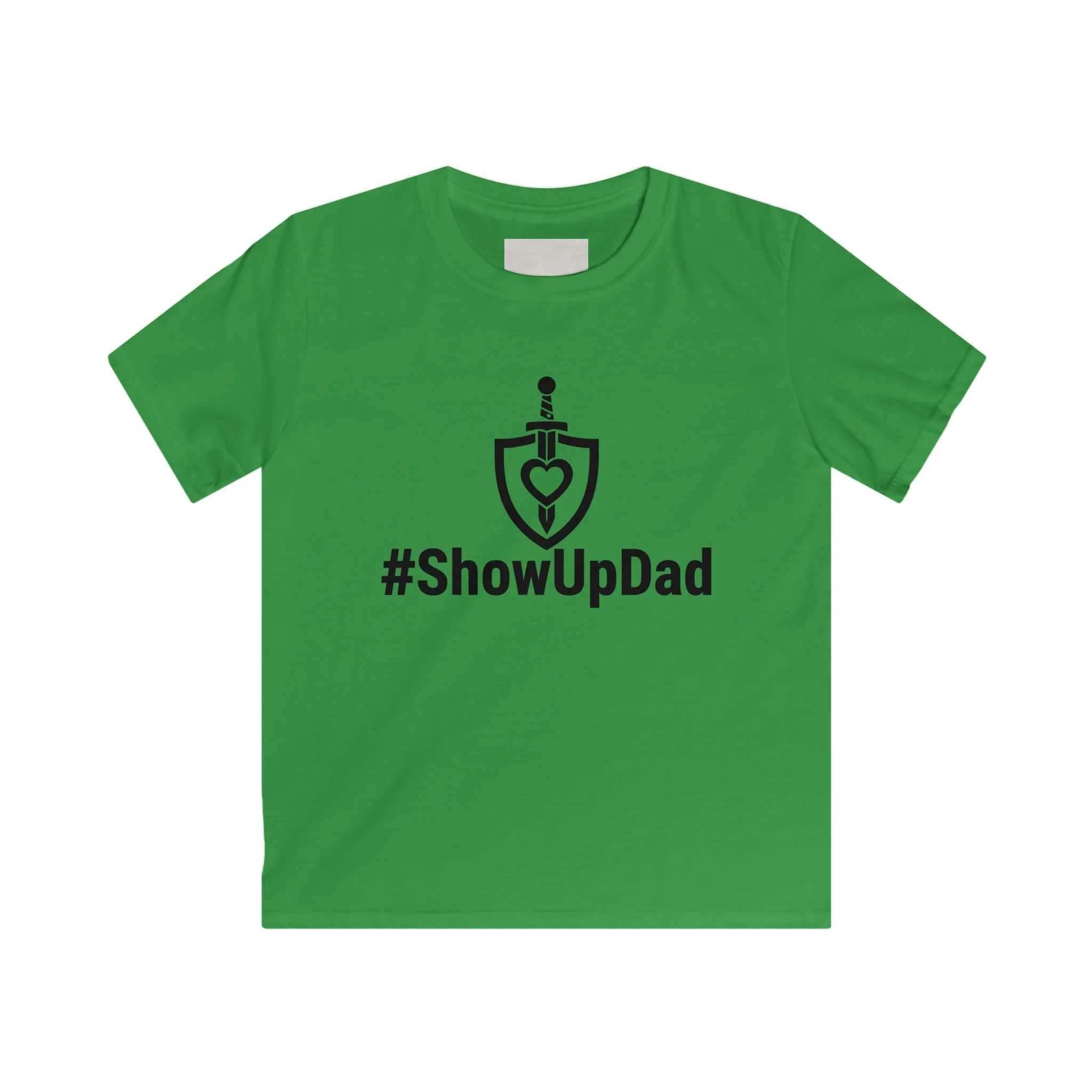 Kids Tee - #ShowUpDad Front, “...I Need YOU too” Back — Father’s Day Gift for Kids to Support Dad