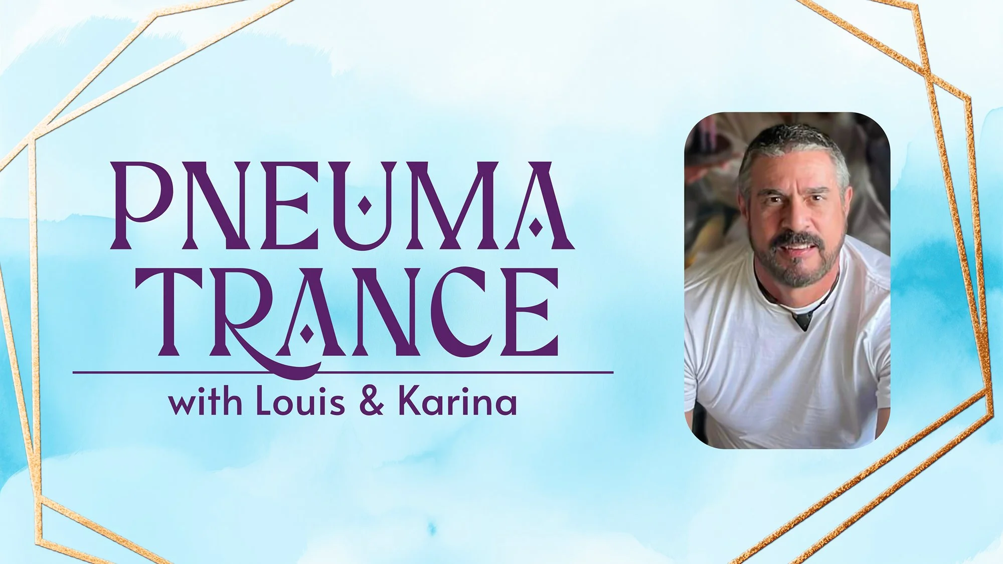 Pneuma Trance with Louis &amp; Karina