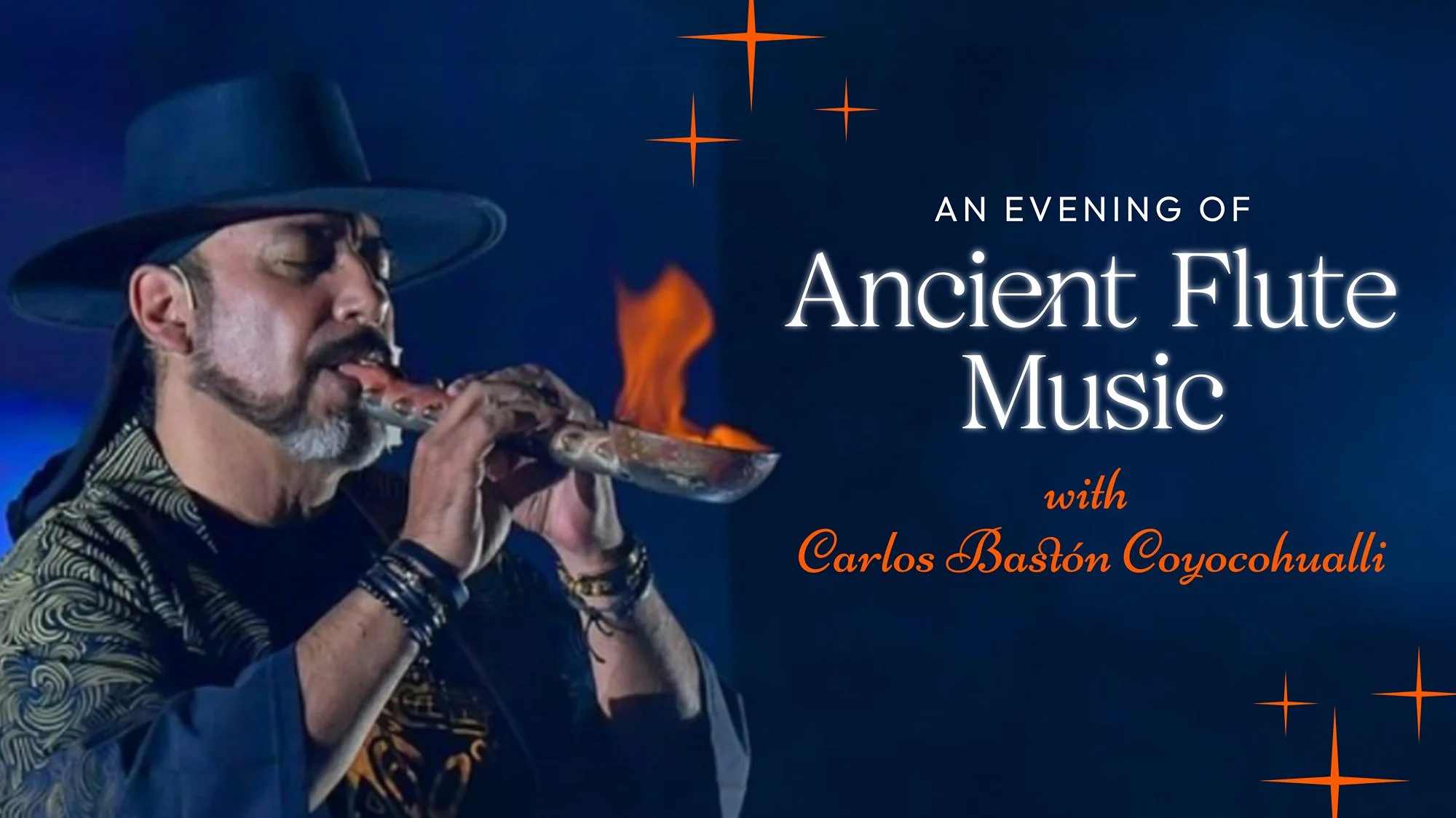 An Evening of Ancient Flute Music with Carlos Bastón Coyocohualli