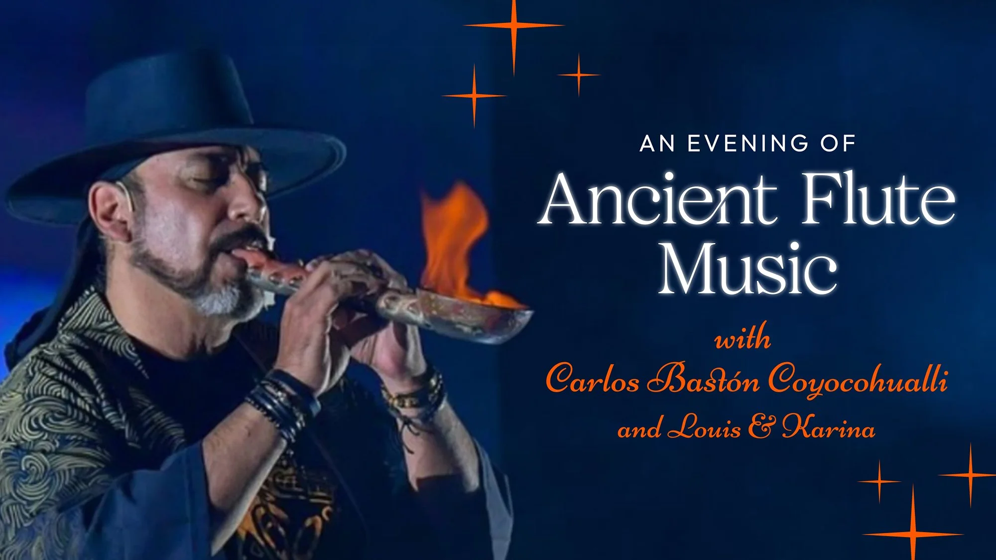 An Evening of Ancient Flute Music with Carlos Bastón Coyocohualli and Louis &amp; Karina