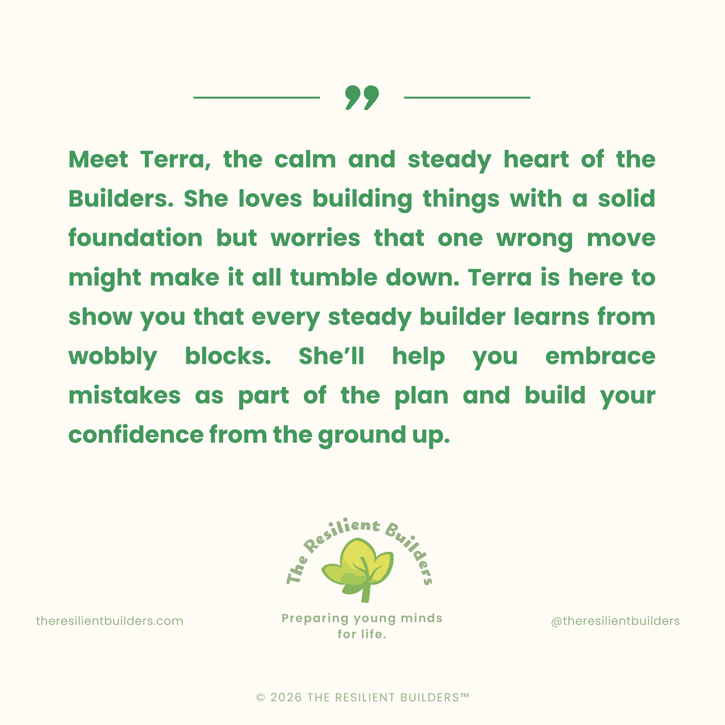 Inspirational quote about Terra, a builder character, with text about embracing mistakes and building confidence, along with the logo of The Resilient Builders featuring a green leaf and the website therelientbuilders.com.