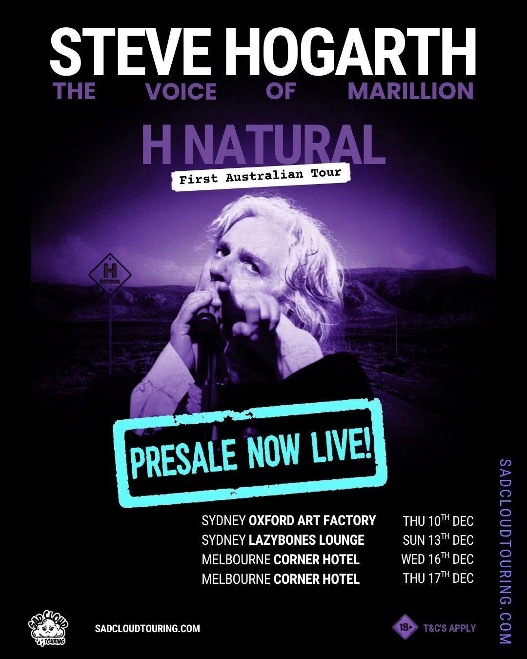 🎟️ PRESALE IS NOW LIVE!

For the first time ever, Steve Hogarth of MARILLION brings his acclaimed H Natural shows to Australia this December.

Four intimate performances.
No two shows are the same.

Presale tickets are now available exclusively to S