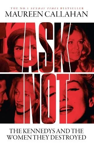 “Ask Not“ Maureen Callahan